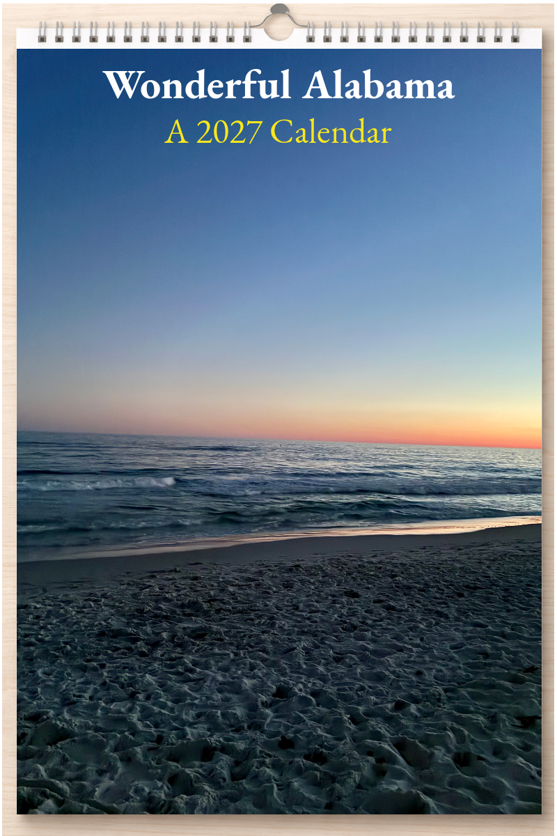 Wonderful Alabama: A 2027 Calendar