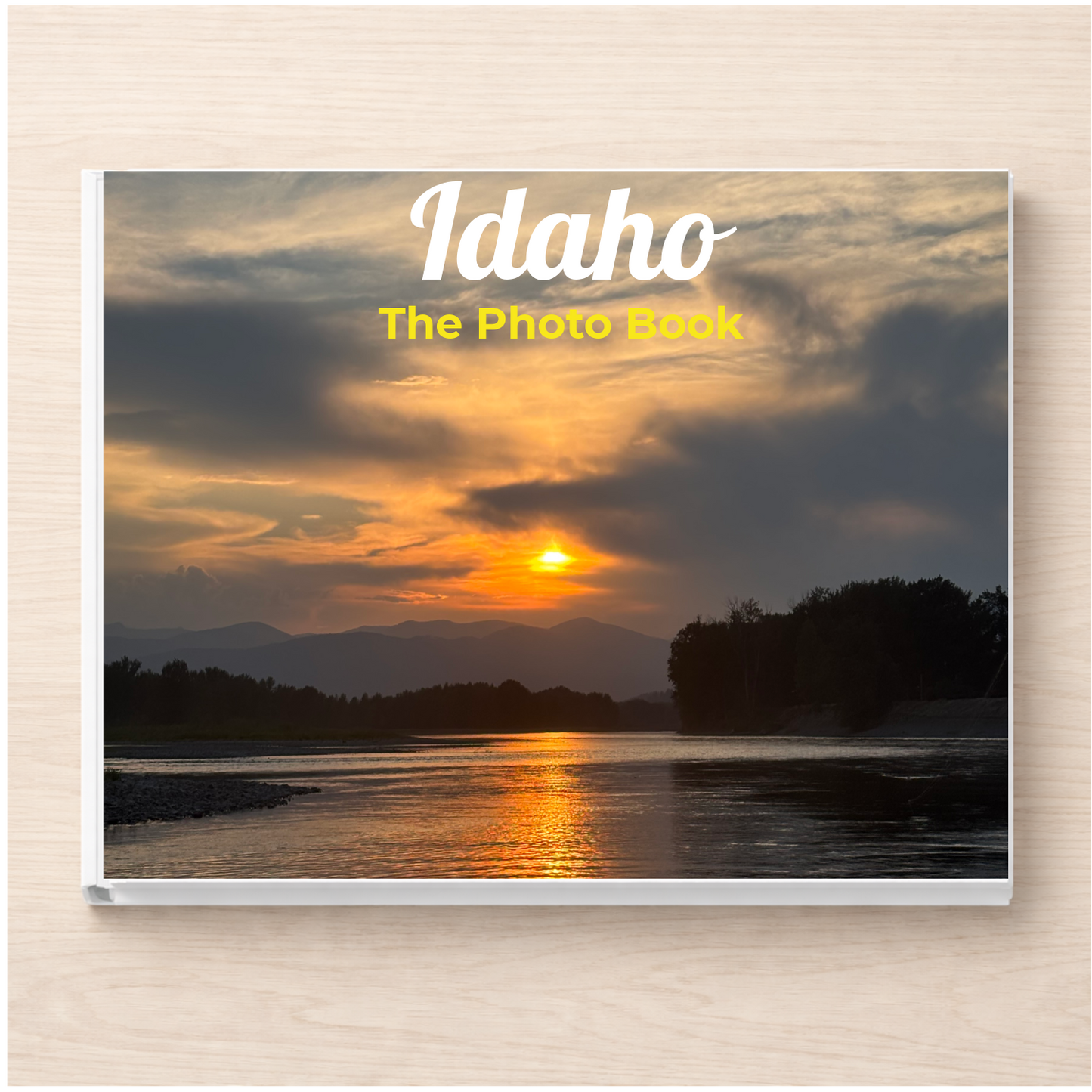 Idaho: The Photo Book