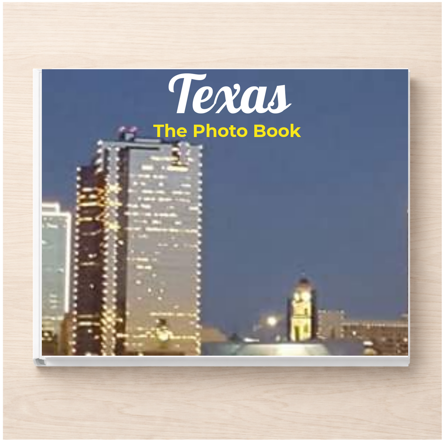Texas: The Photo Book