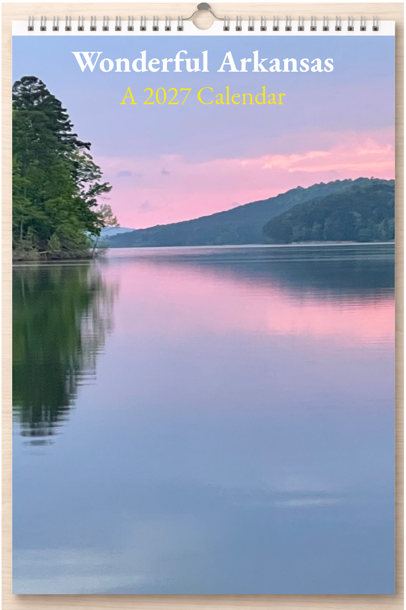 Wonderful Arkansas: A 2027 Calendar
