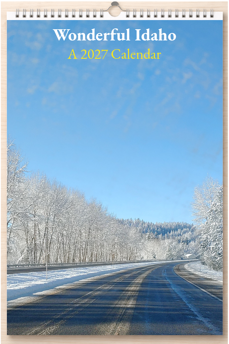 Wonderful Idaho: A 2027 Calendar
