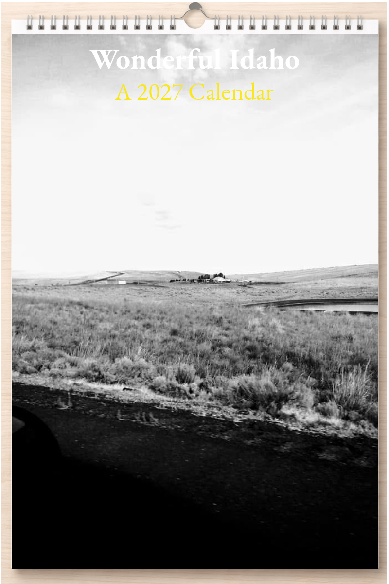 Wonderful Idaho: A 2027 Calendar
