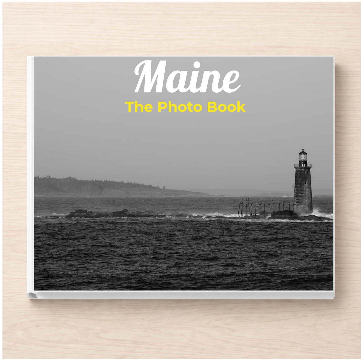 Maine: The Photo Book