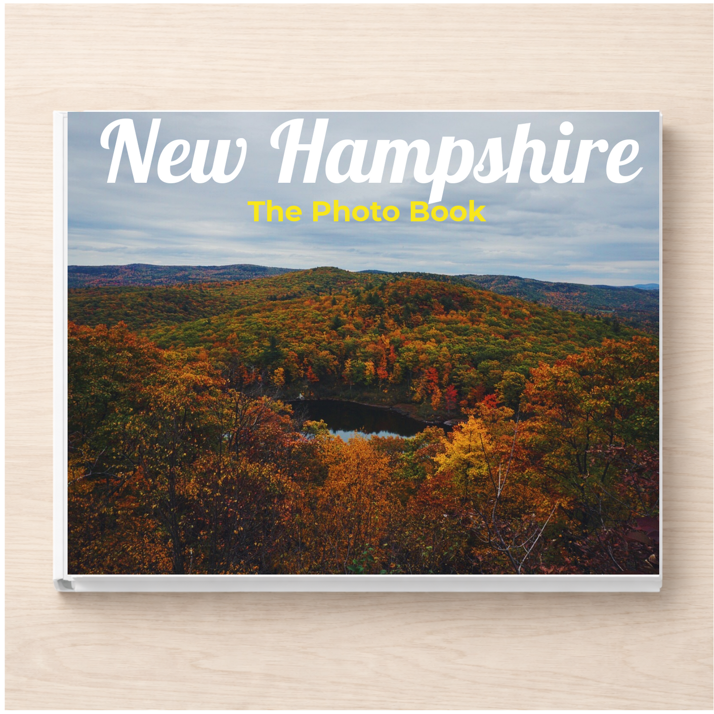 New Hampshire: The Photo Book