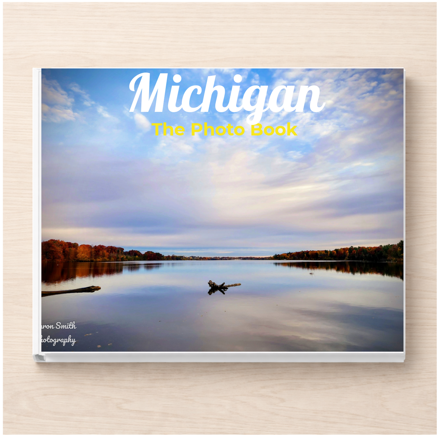 Michigan: The Photo Book