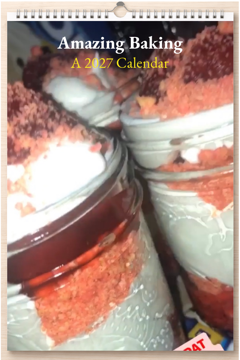 Amazing Baking: A 2027 Calendar