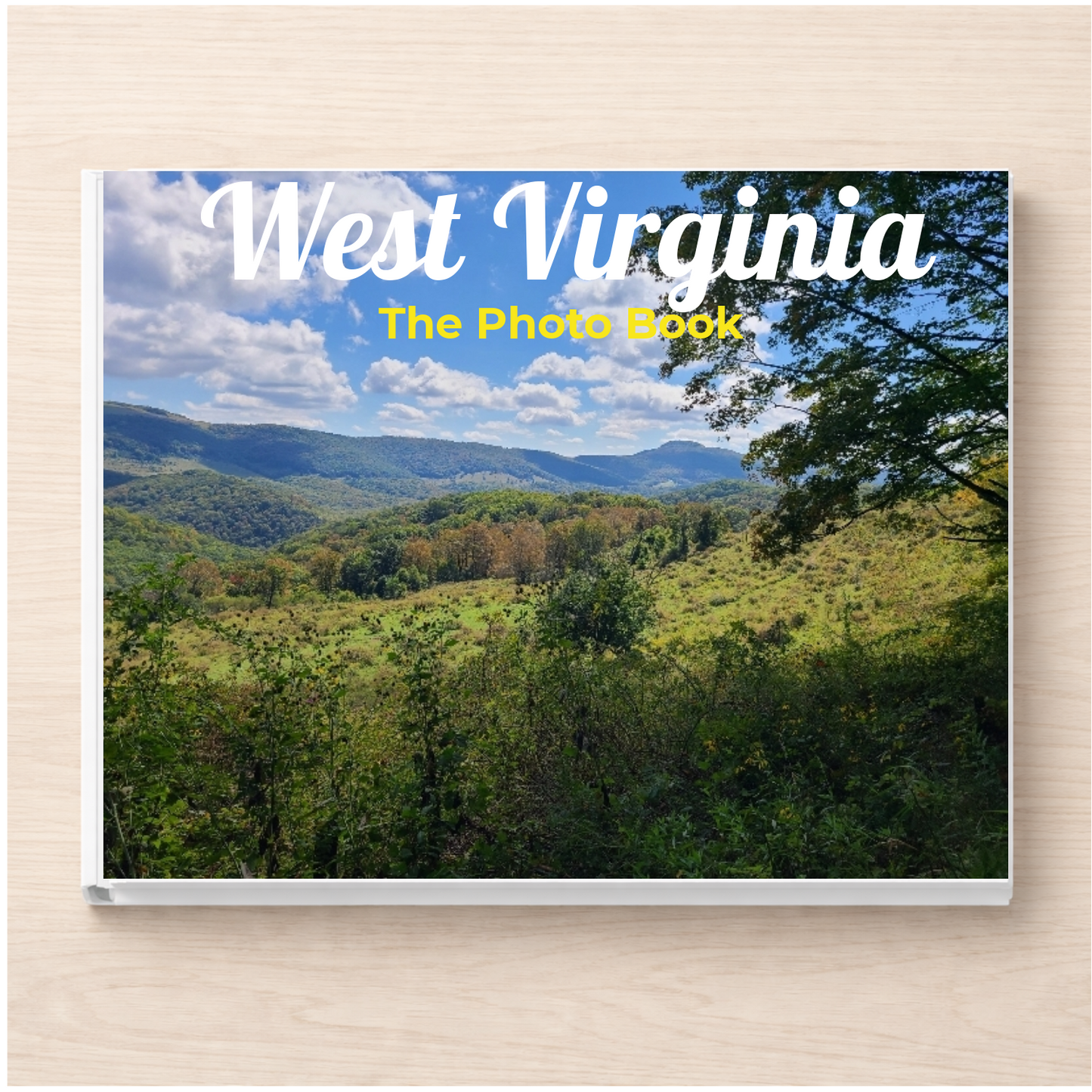 West Virginia: The Photo Book
