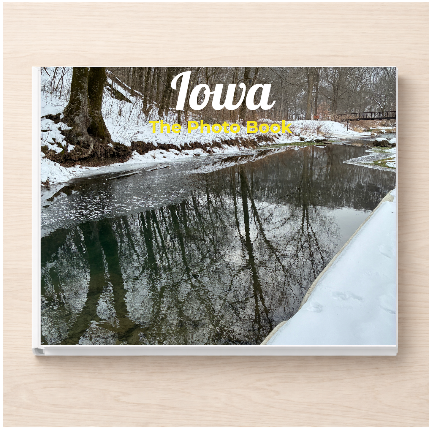 Iowa: The Photo Book