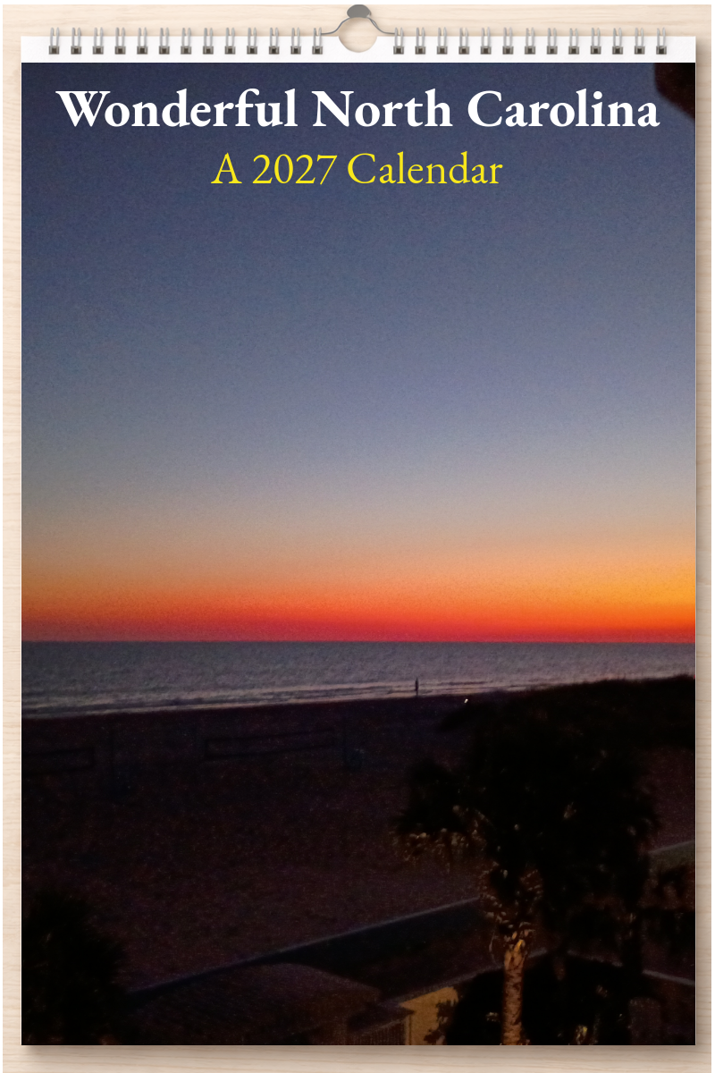 Wonderful North Carolina: A 2027 Calendar