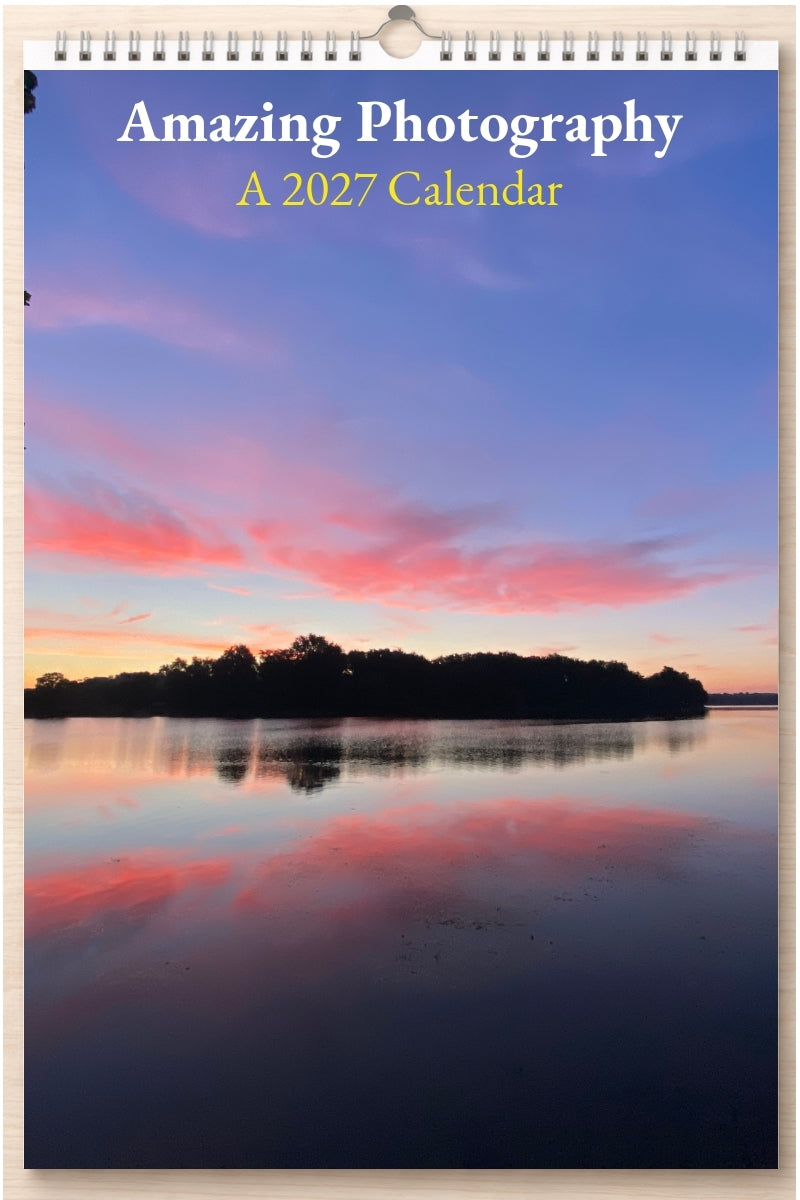 Amazing Photography: A 2027 Calendar