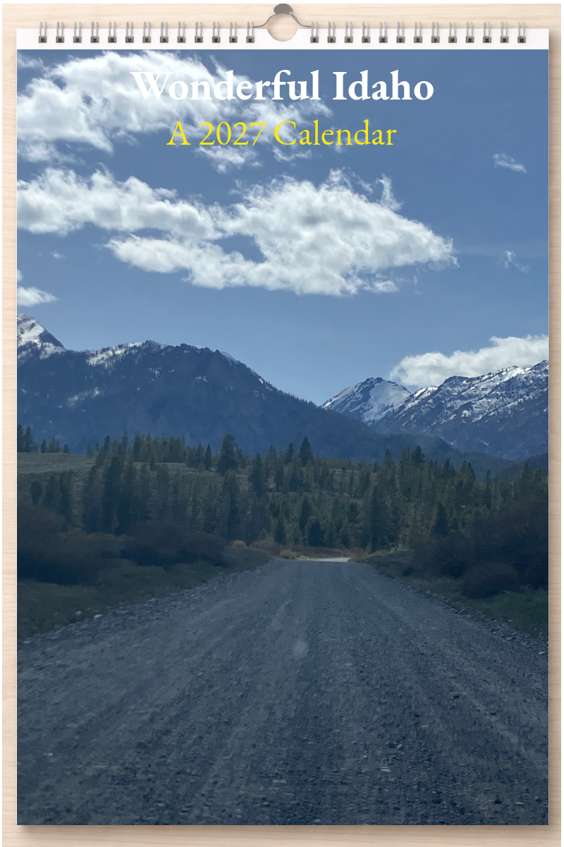 Wonderful Idaho: A 2027 Calendar