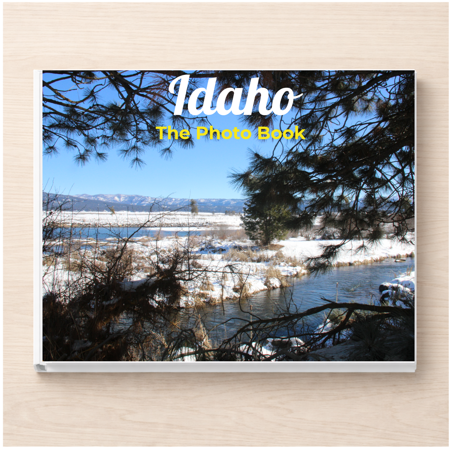 Idaho: The Photo Book