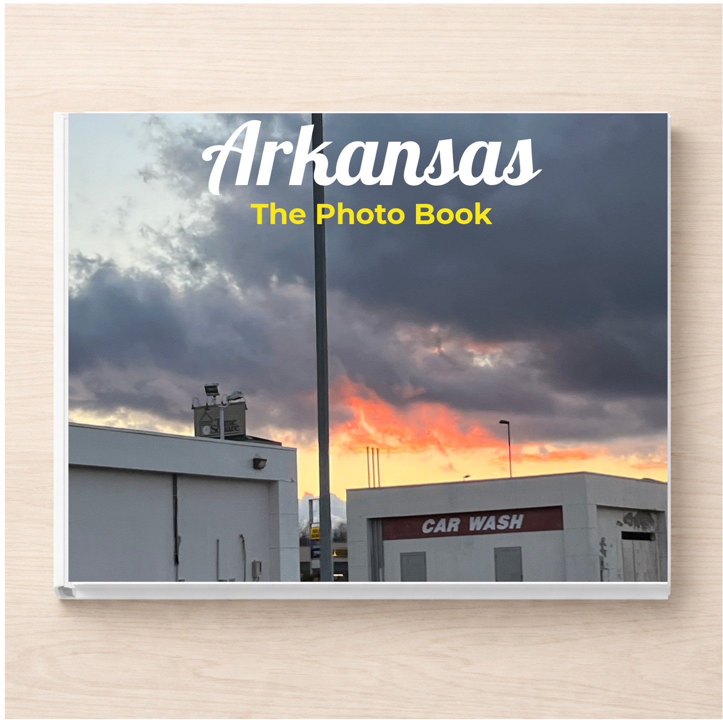 Arkansas: The Photo Book
