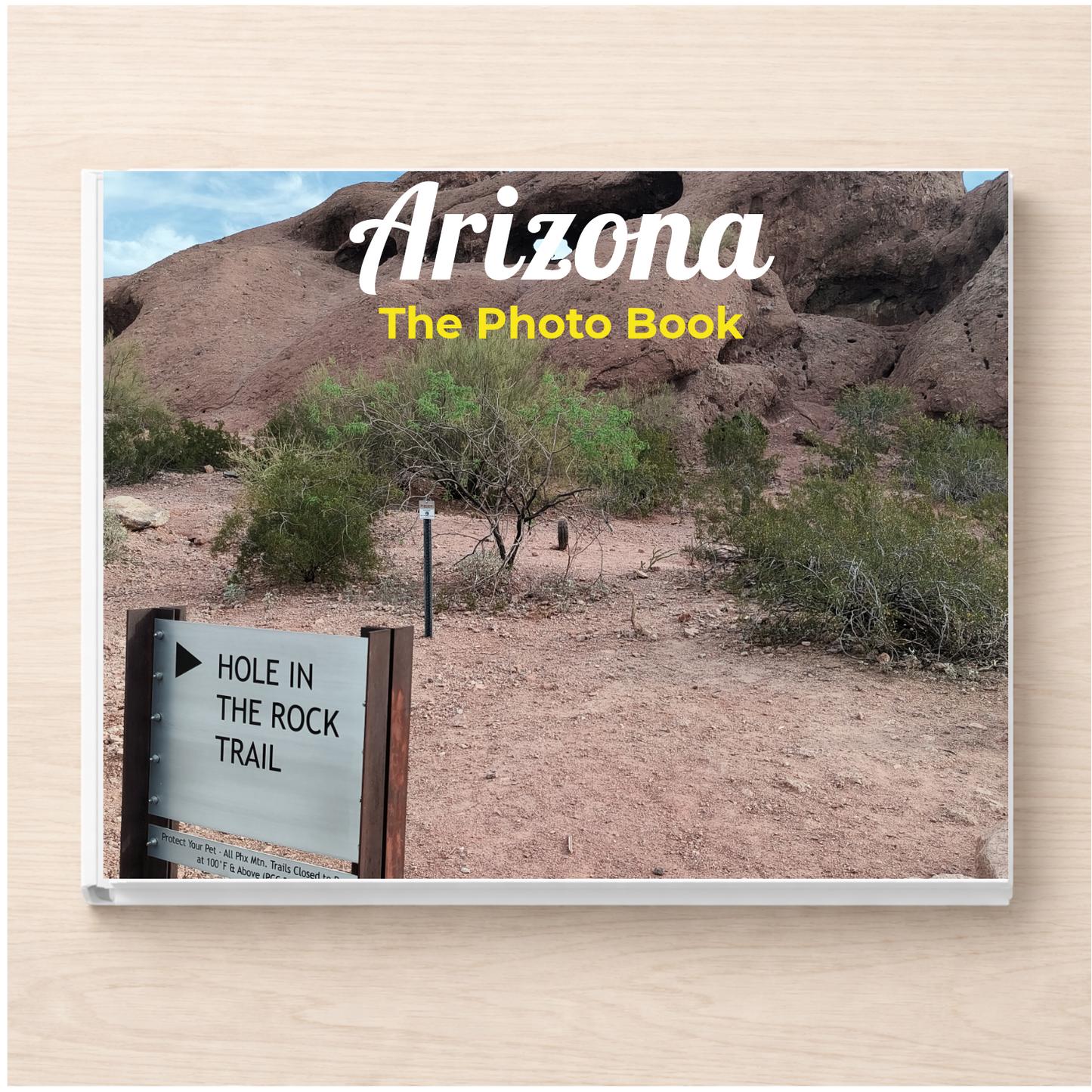 Arizona: The Photo Book