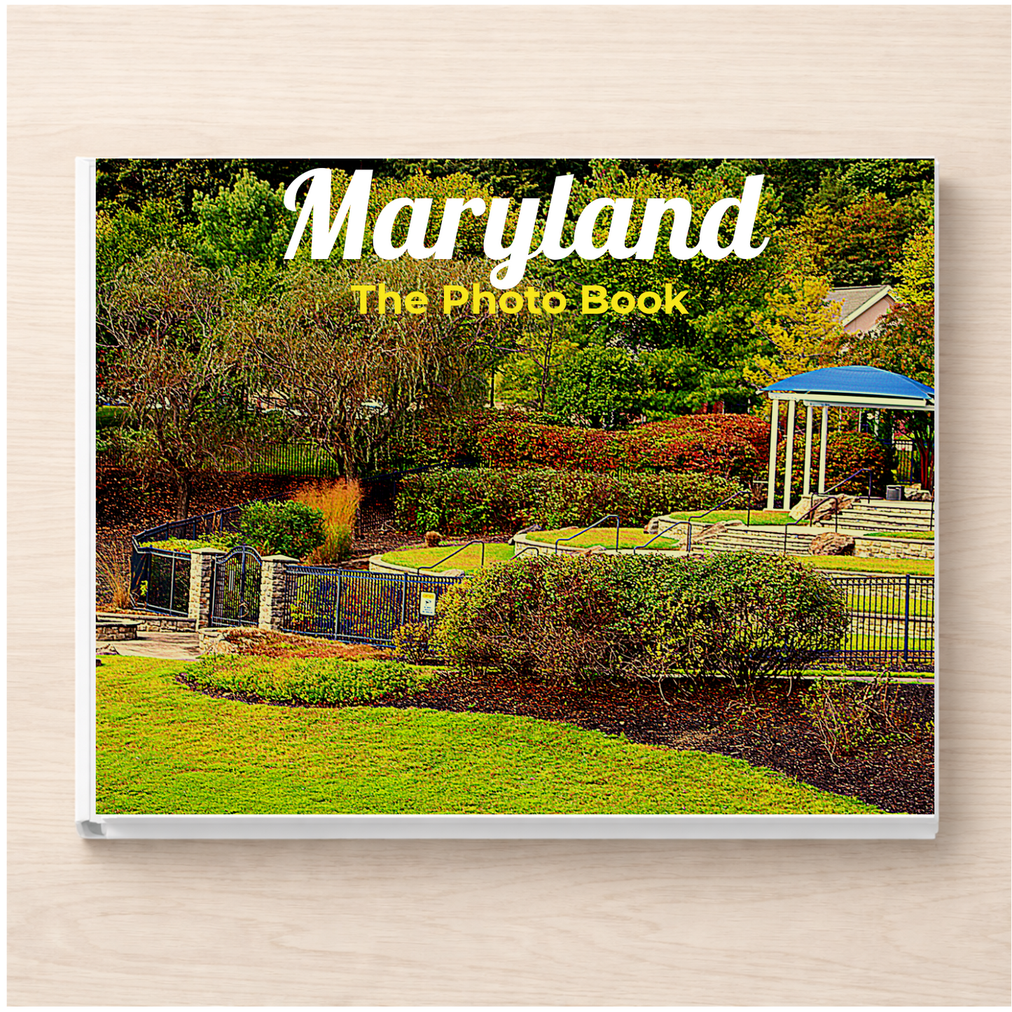 Maryland: The Photo Book