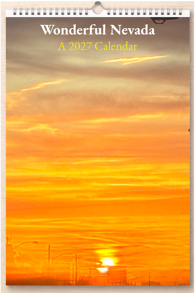 Wonderful Nevada: A 2027 Calendar