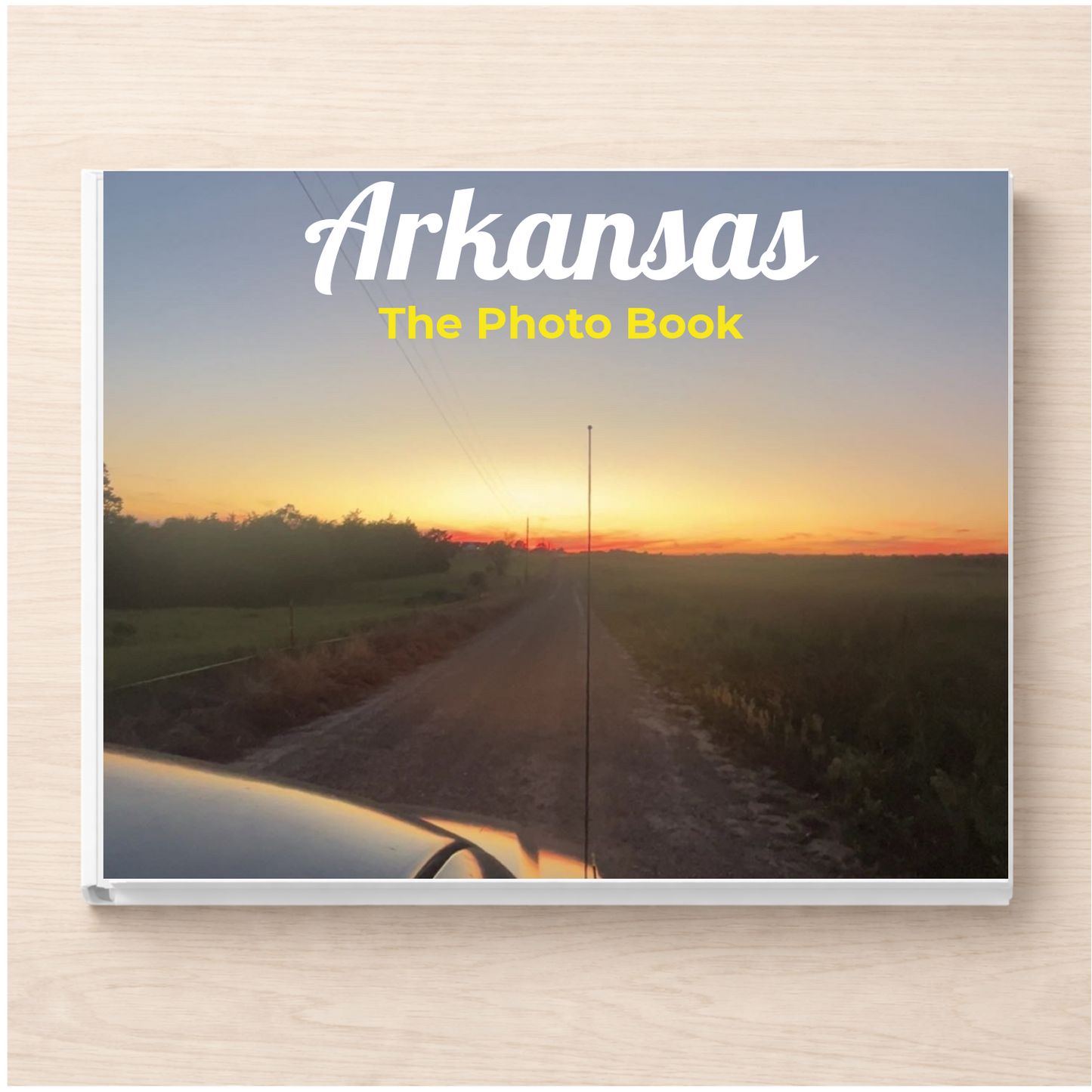 Arkansas: The Photo Book