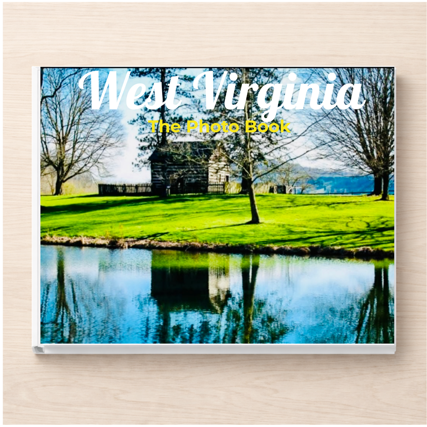 West Virginia: The Photo Book