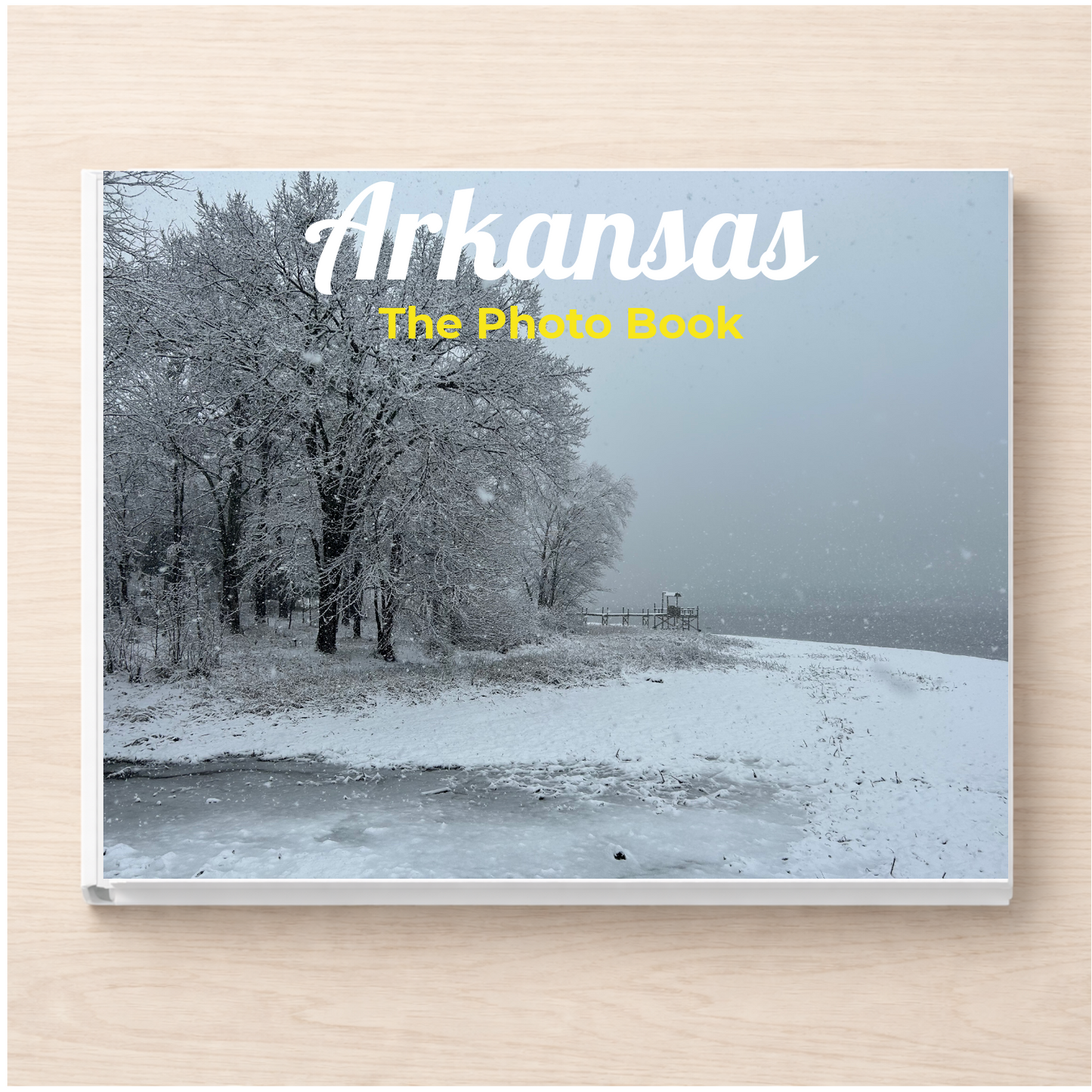 Arkansas: The Photo Book