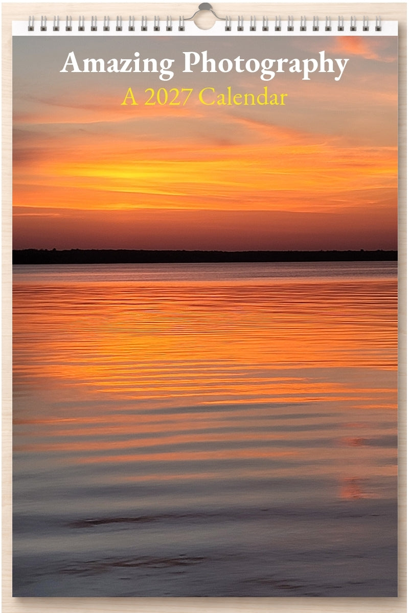 Amazing Photography: A 2027 Calendar
