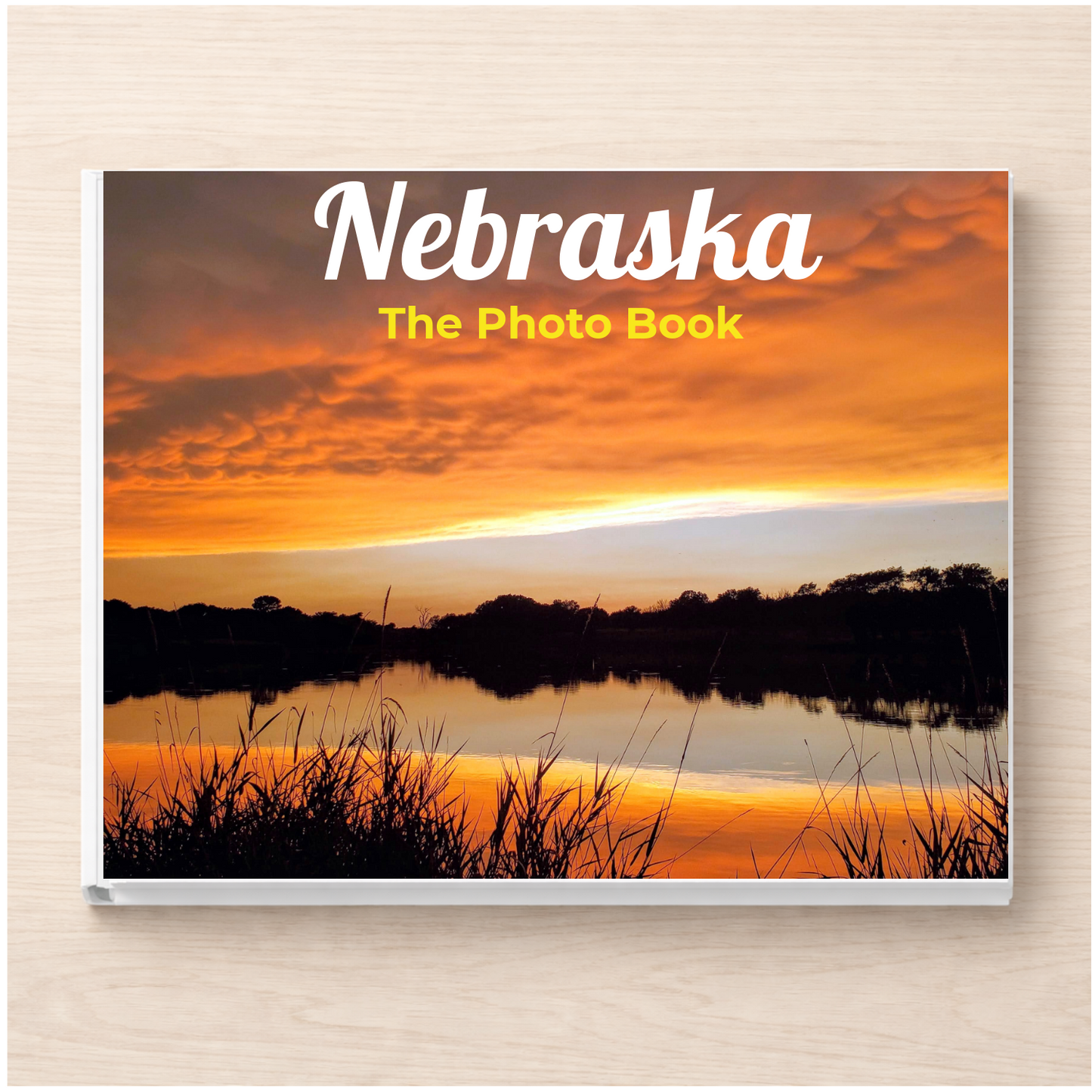 Nebraska: The Photo Book