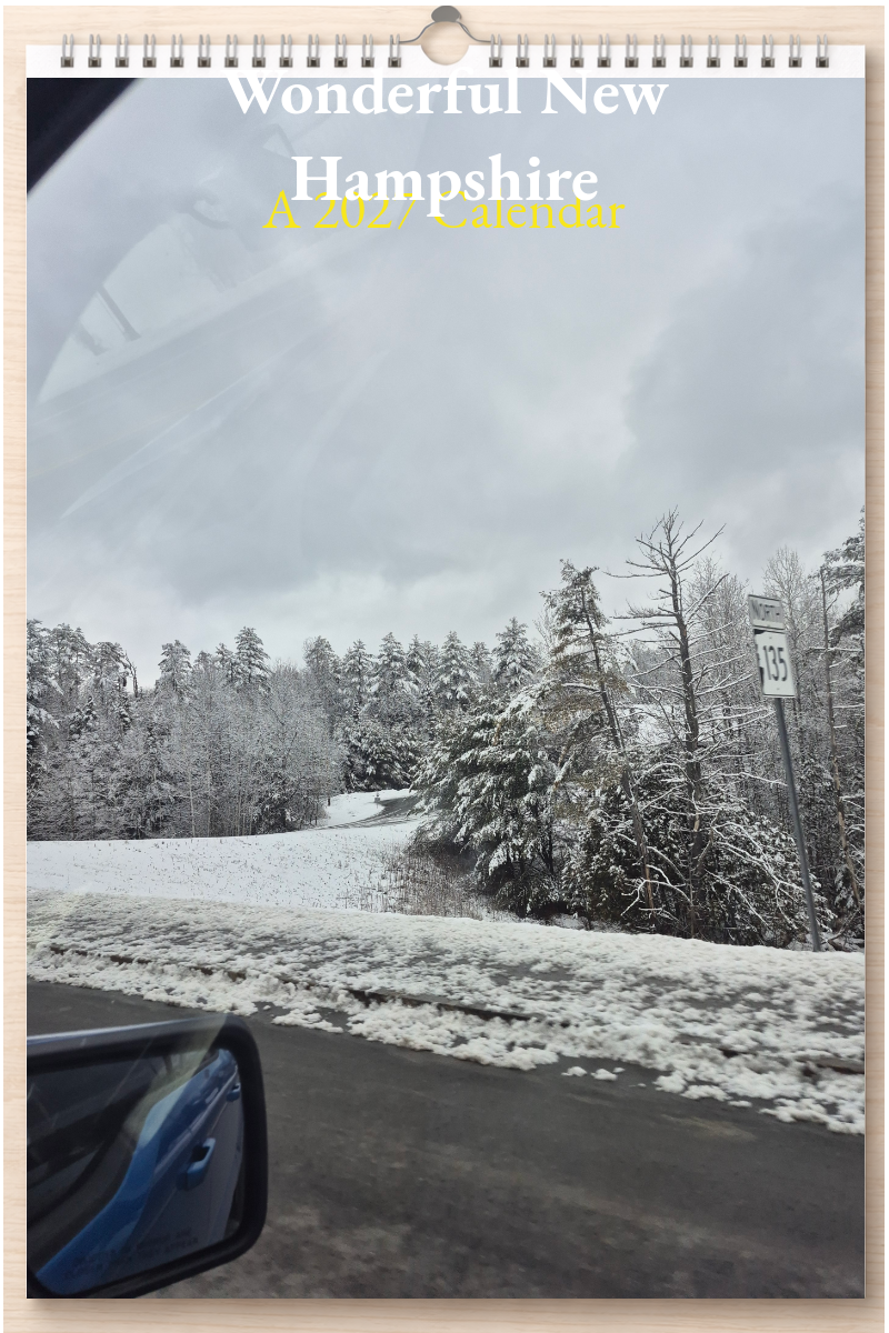 Wonderful New Hampshire: A 2027 Calendar