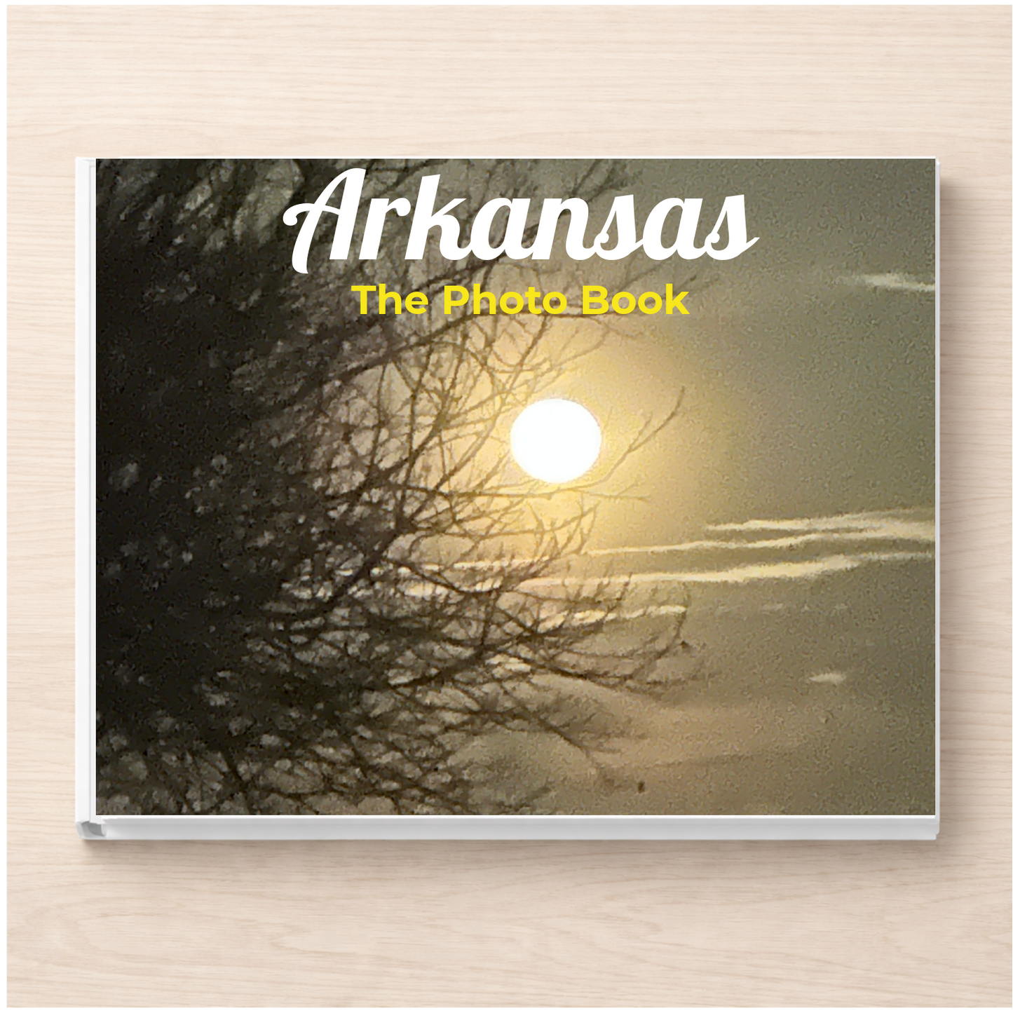 Arkansas: The Photo Book