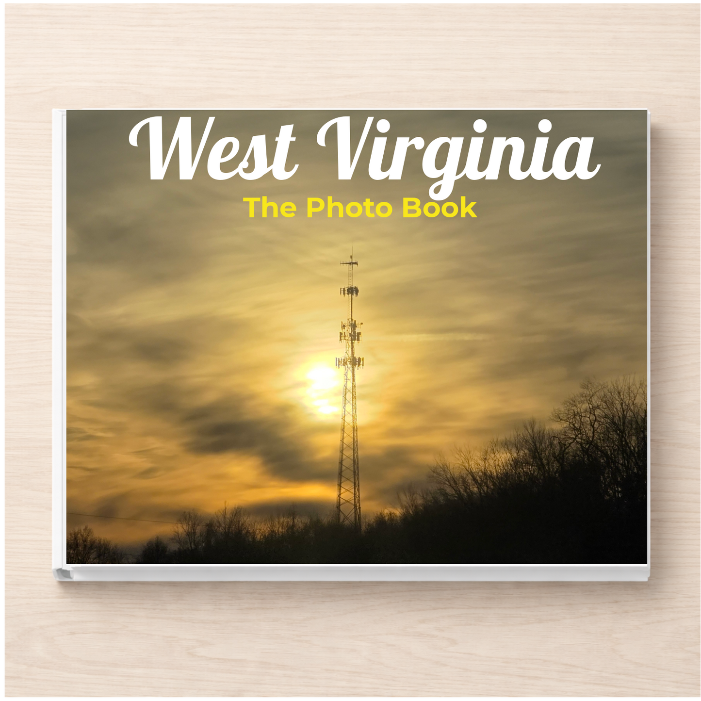 West Virginia: The Photo Book