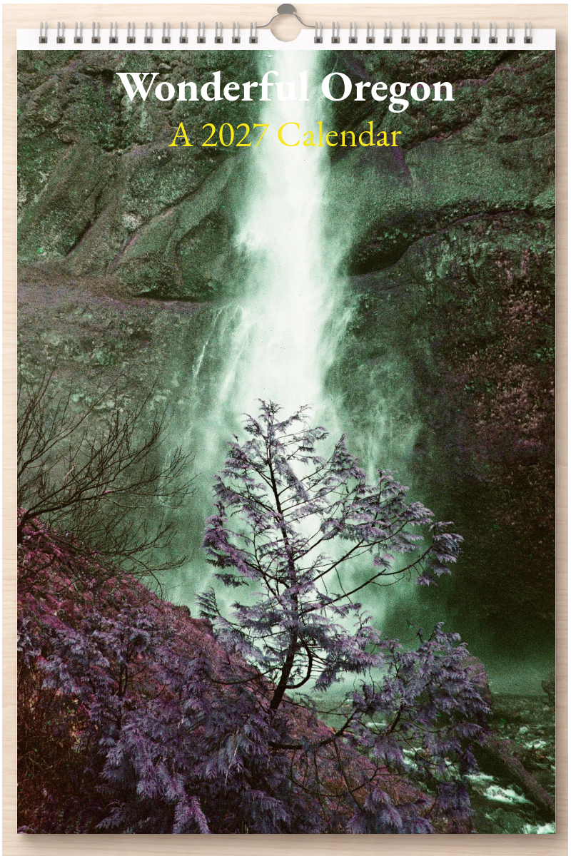 Wonderful Oregon: A 2027 Calendar
