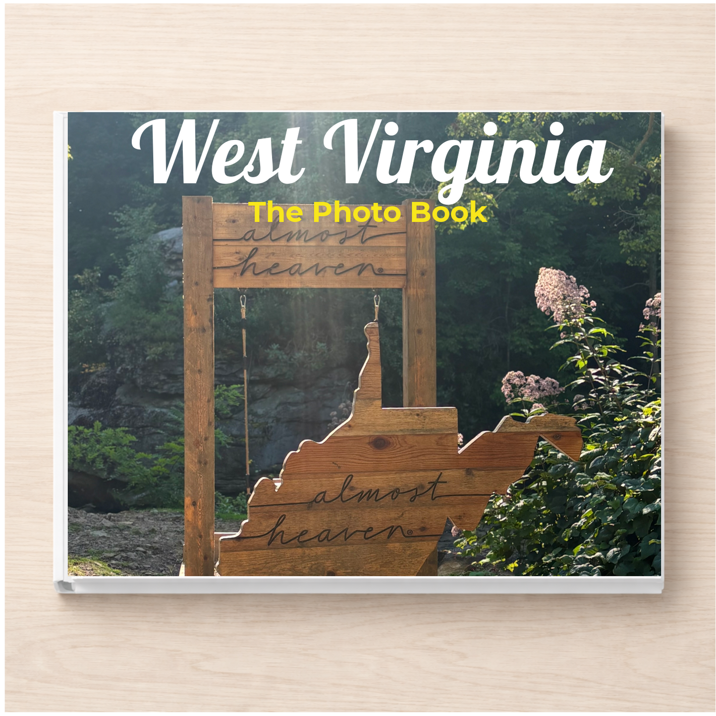 West Virginia: The Photo Book