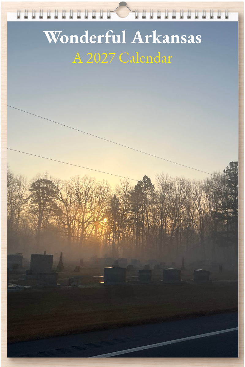 Wonderful Arkansas: A 2027 Calendar