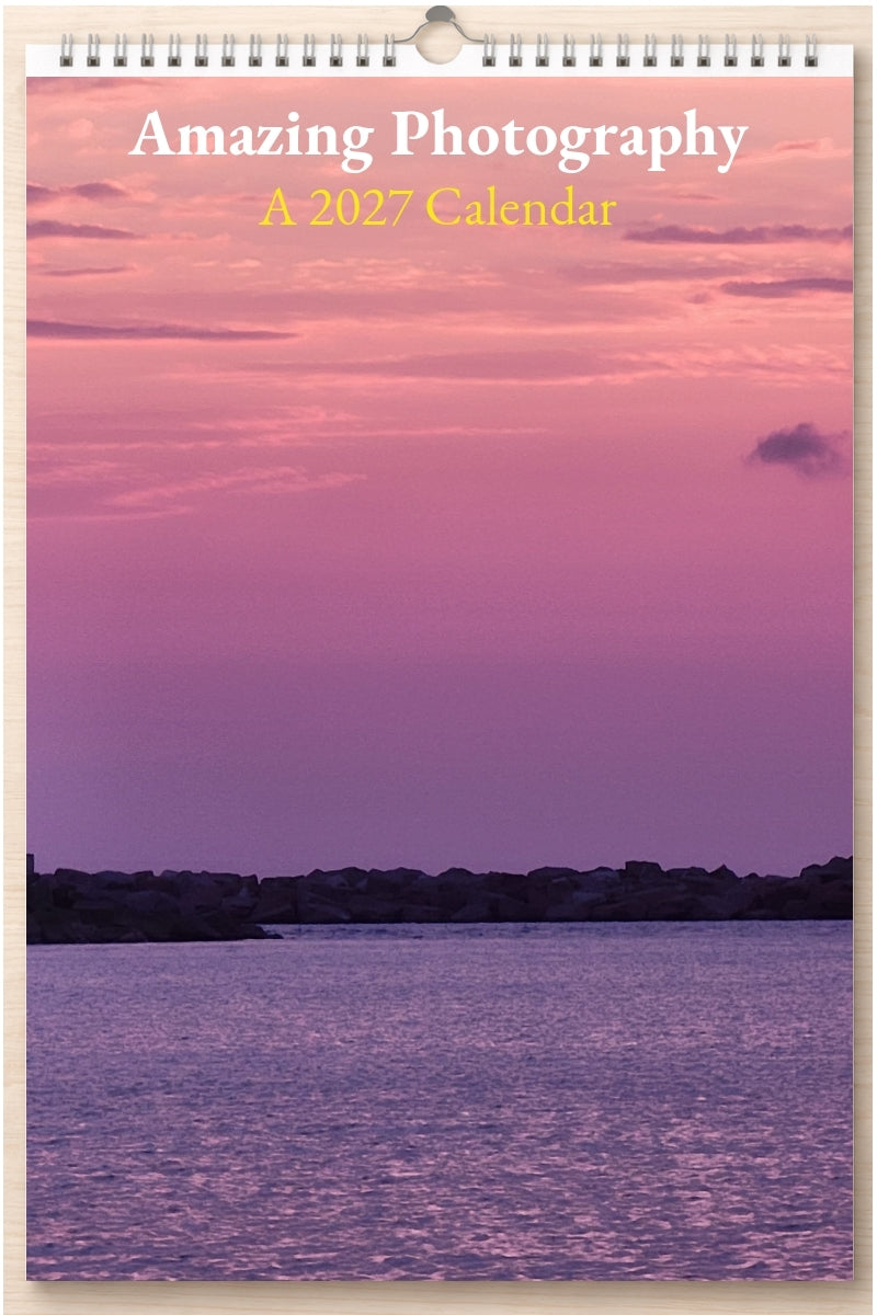 Amazing Photography: A 2027 Calendar