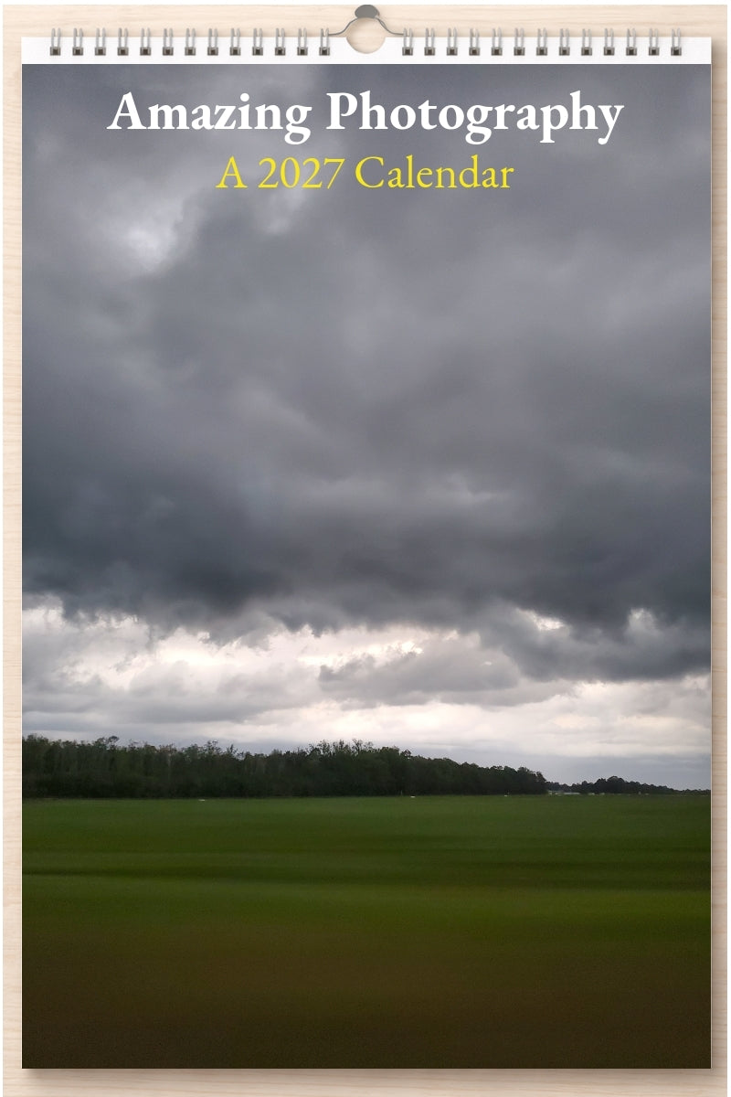 Amazing Photography: A 2027 Calendar