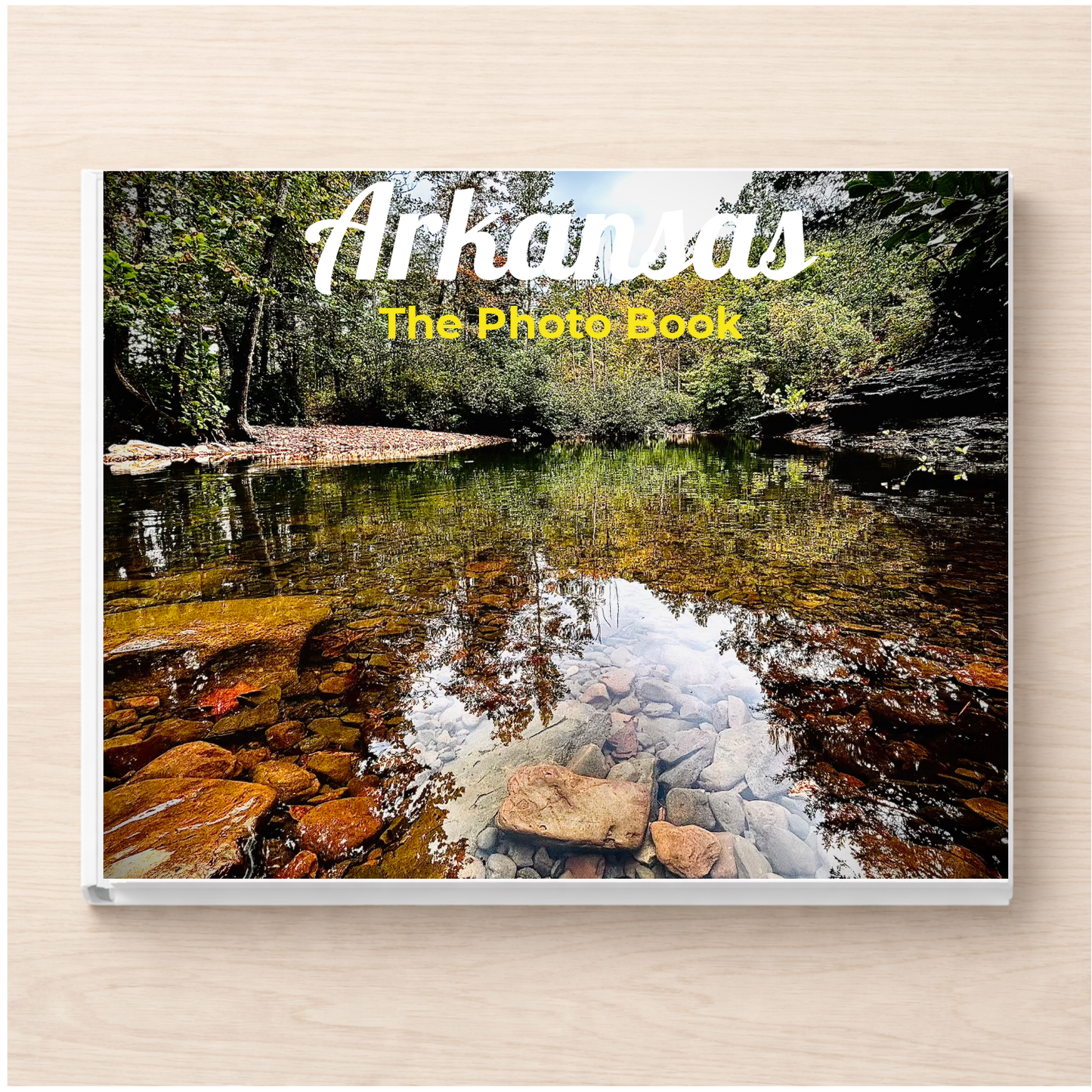 Arkansas: The Photo Book