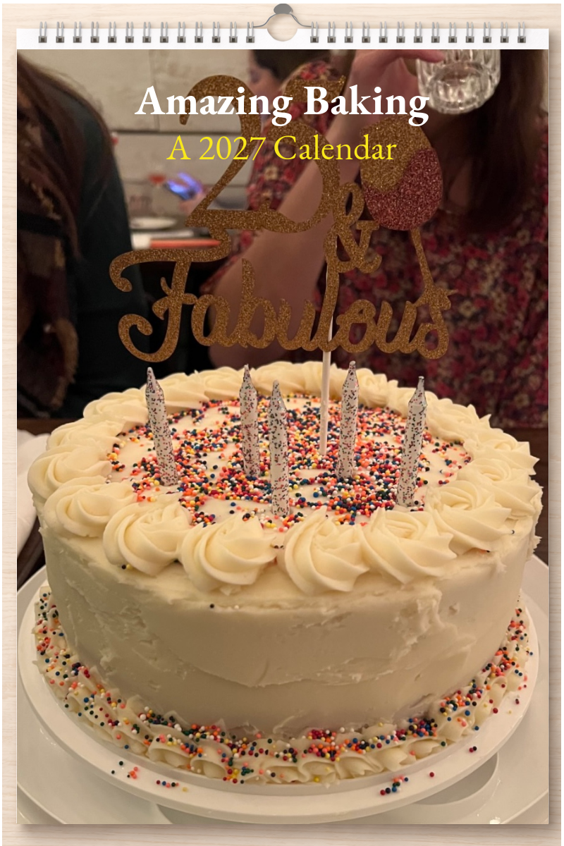 Amazing Baking: A 2027 Calendar