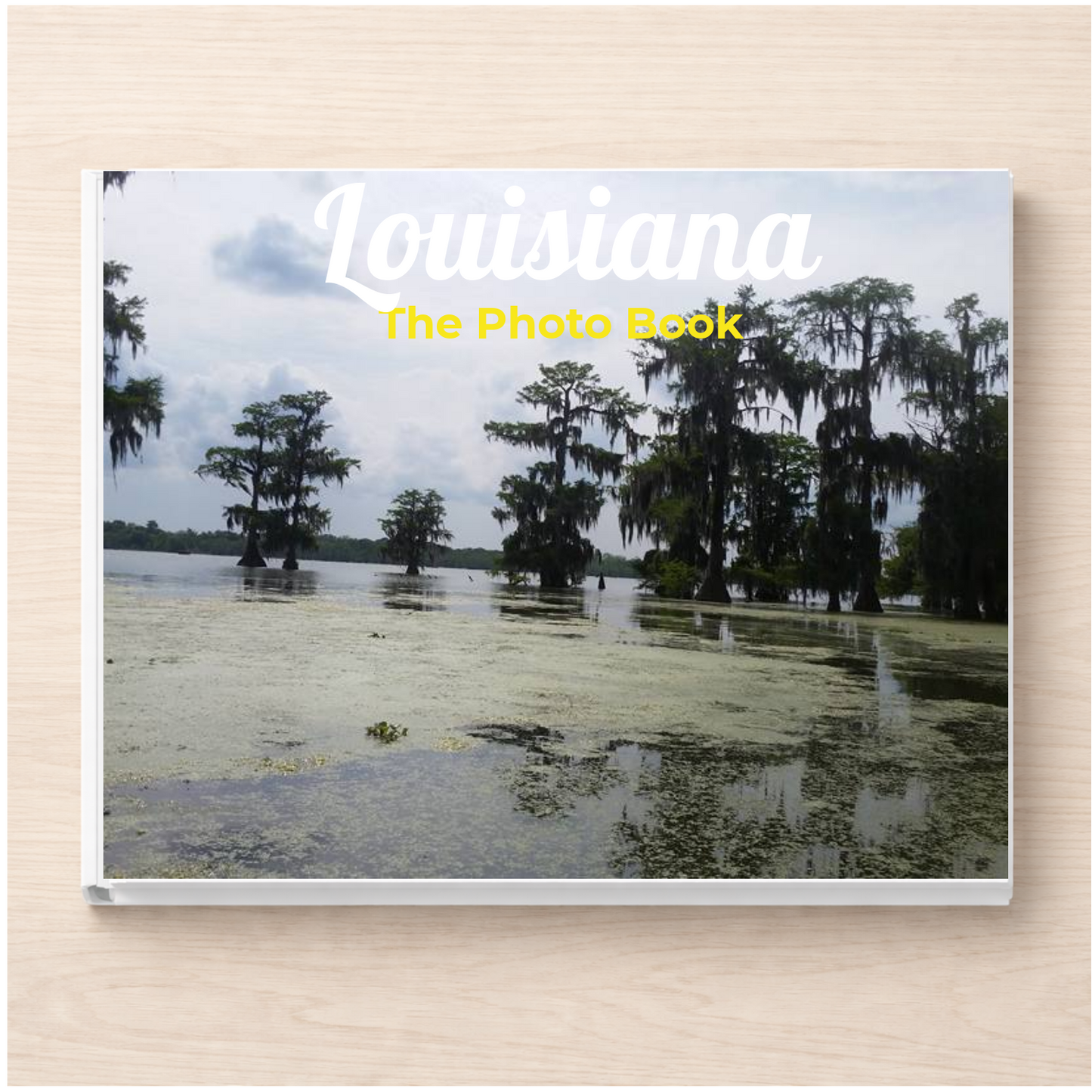 Louisiana: The Photo Book