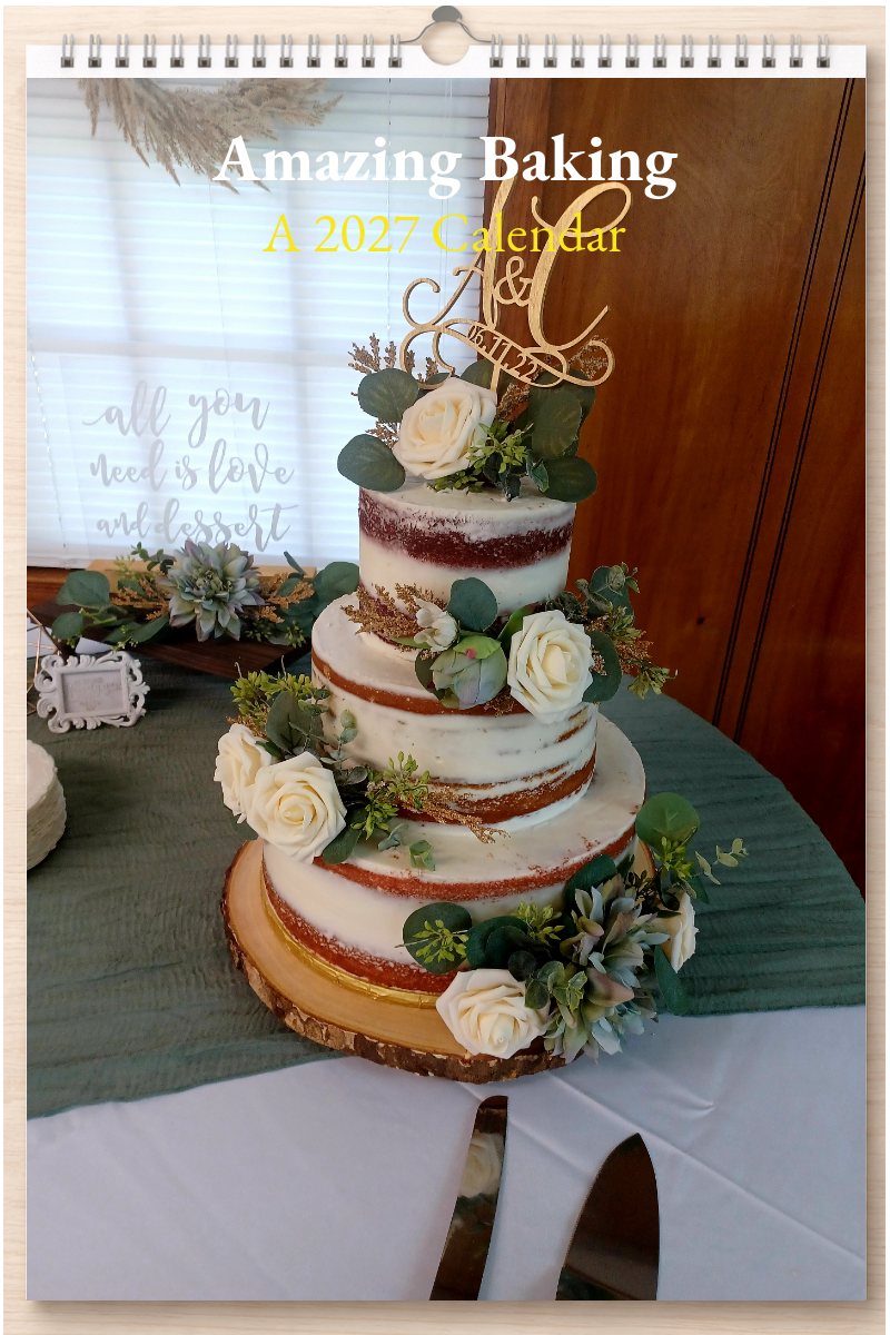Amazing Baking: A 2027 Calendar