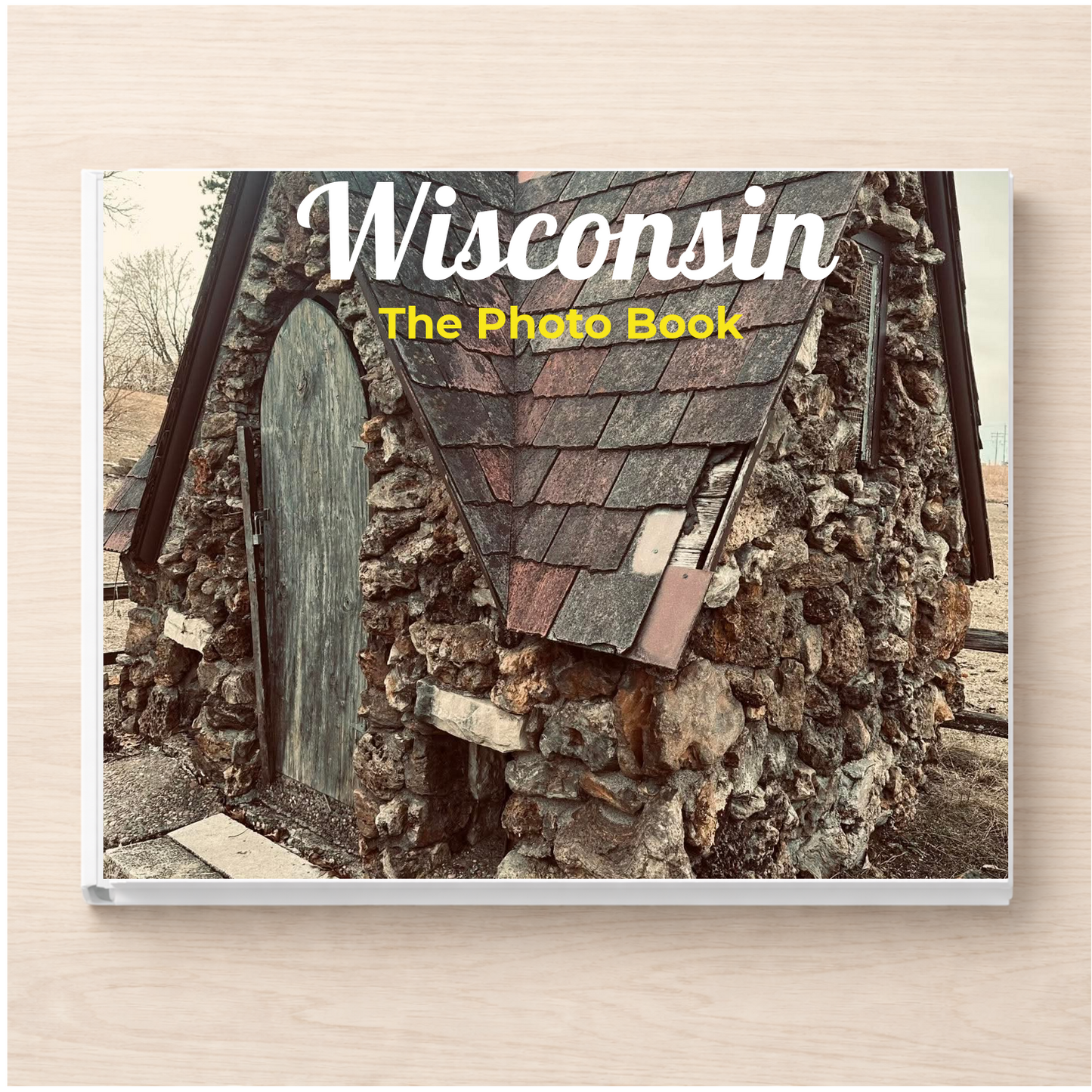 Wisconsin: The Photo Book