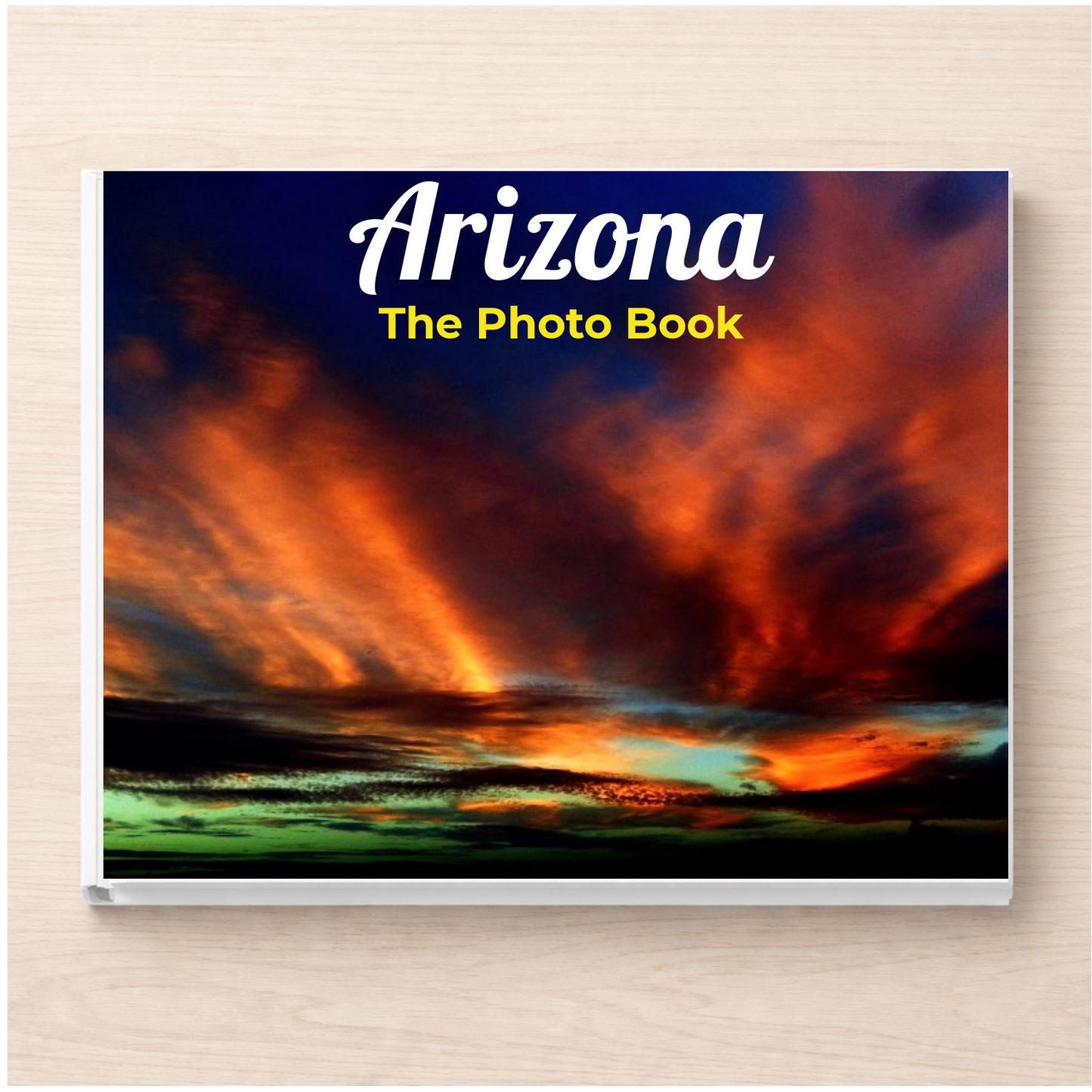 Arizona: The Photo Book