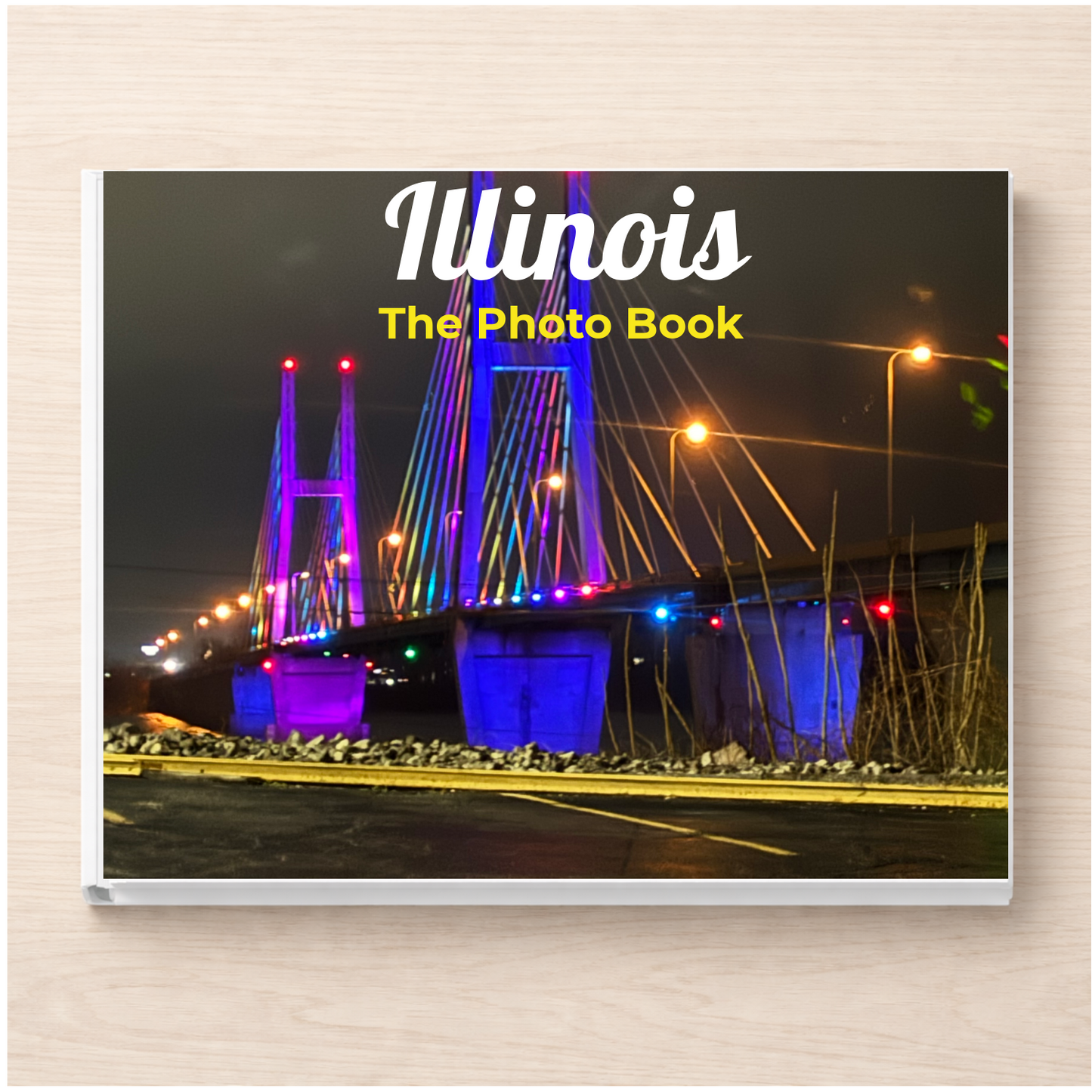 Illinois: The Photo Book