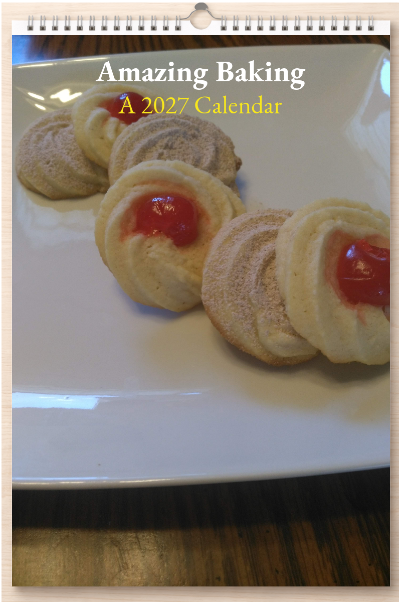 Amazing Baking: A 2027 Calendar