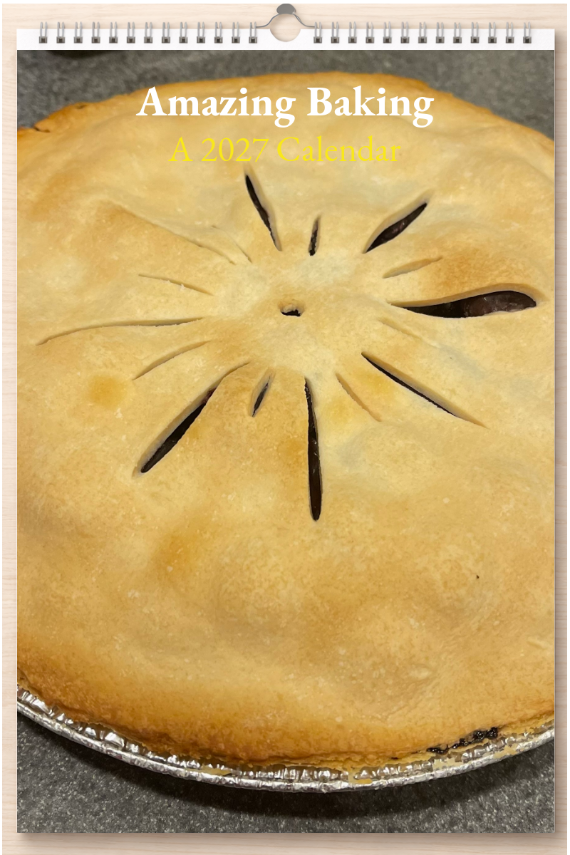 Amazing Baking: A 2027 Calendar