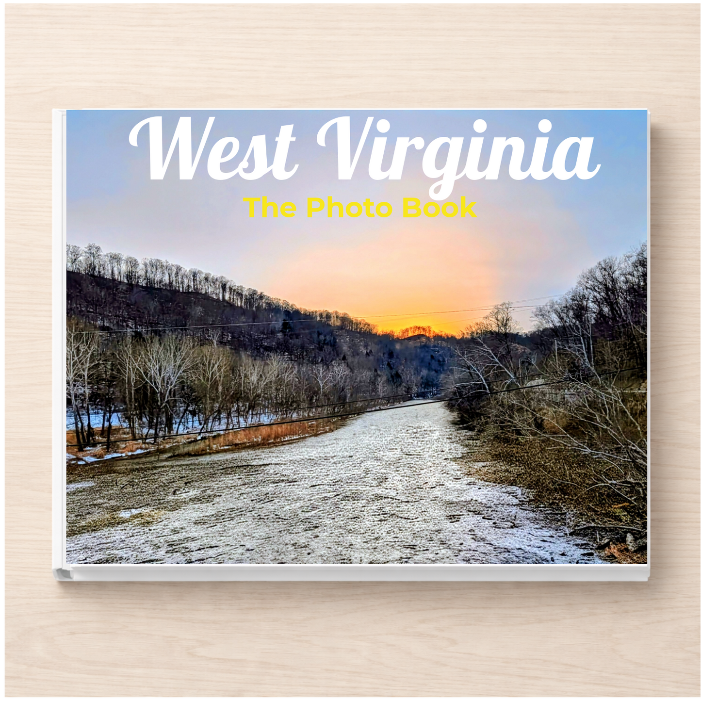 West Virginia: The Photo Book