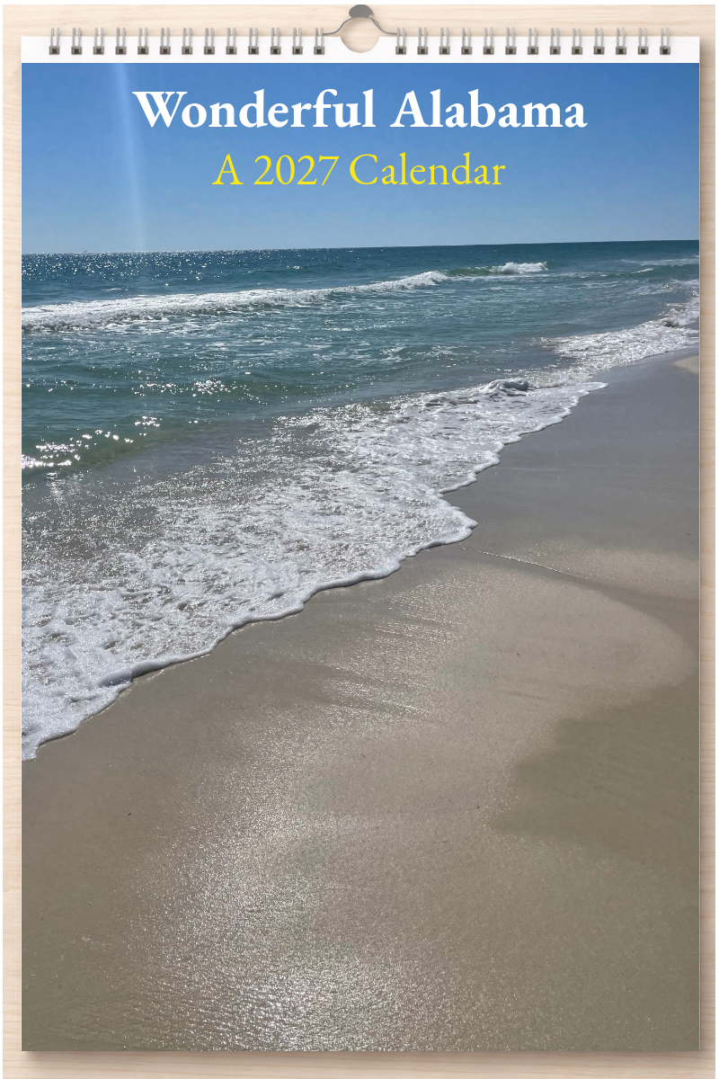 Wonderful Alabama: A 2027 Calendar
