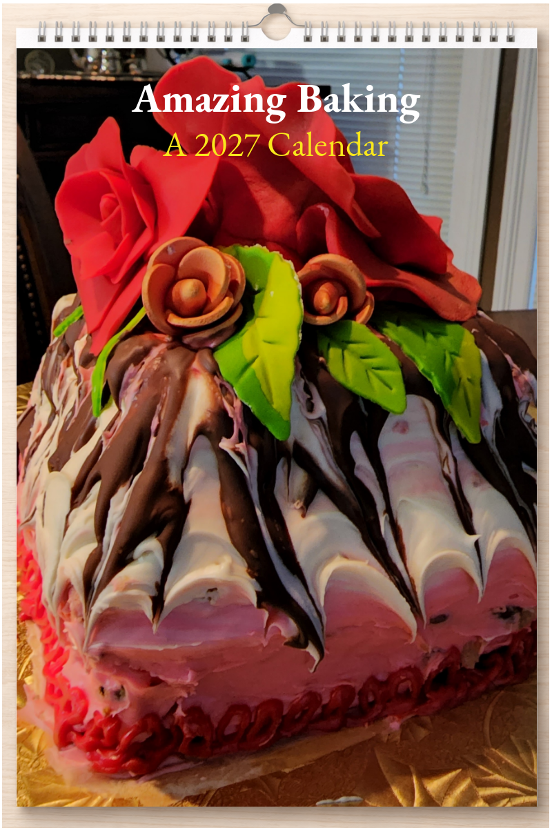 Amazing Baking: A 2027 Calendar