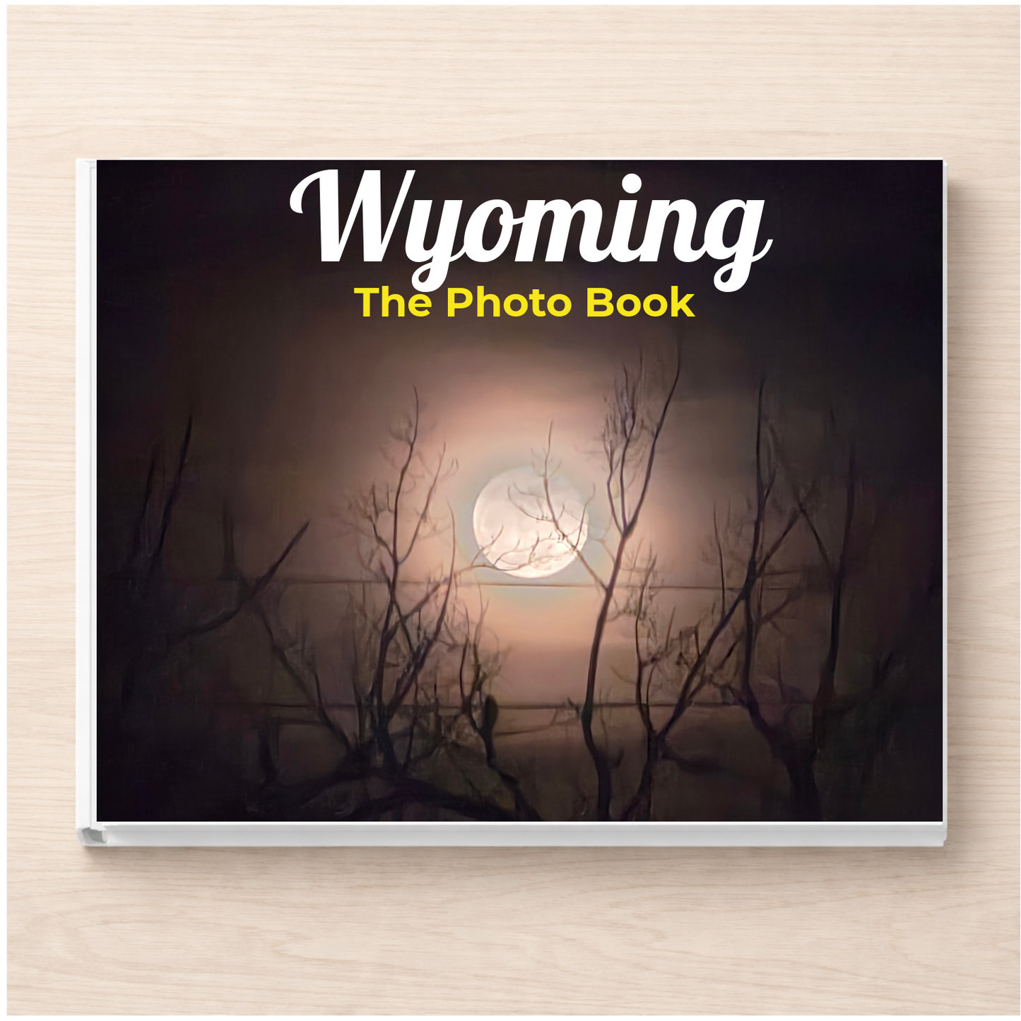 Wyoming: The Photo Book