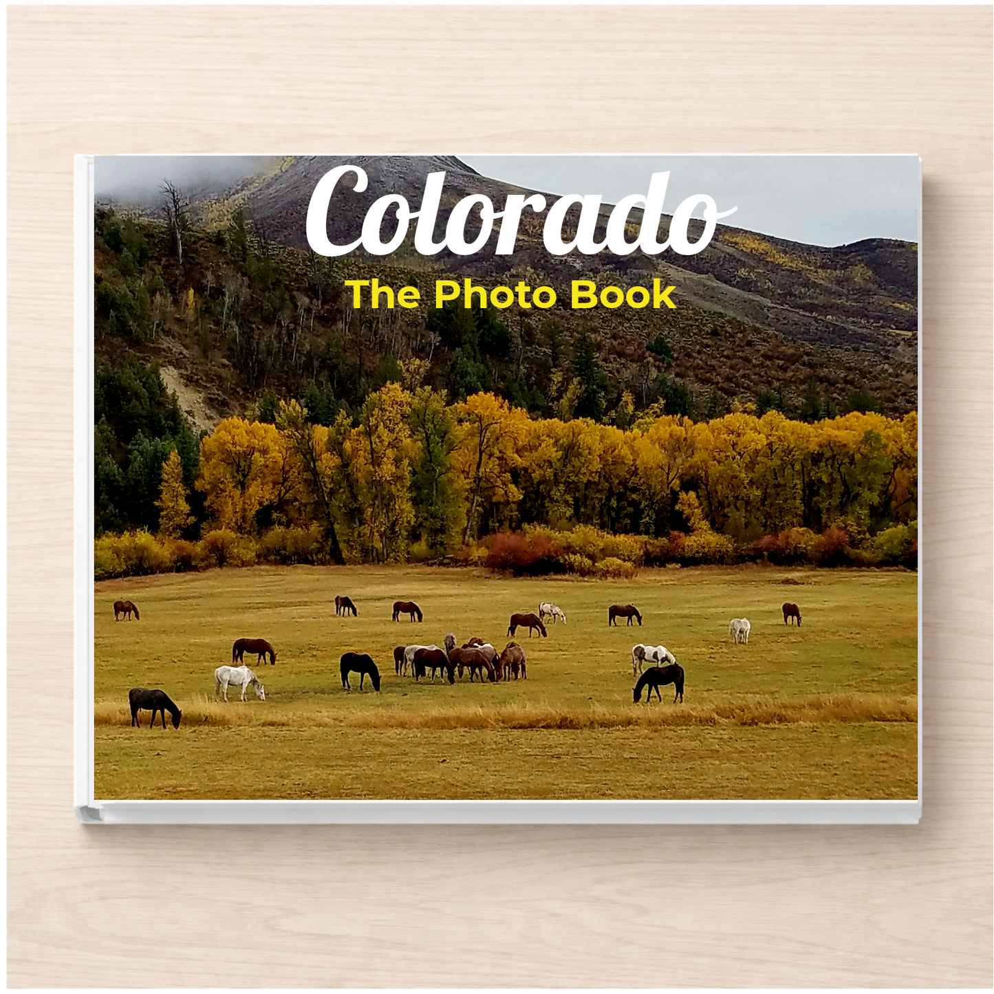 Colorado: The Photo Book