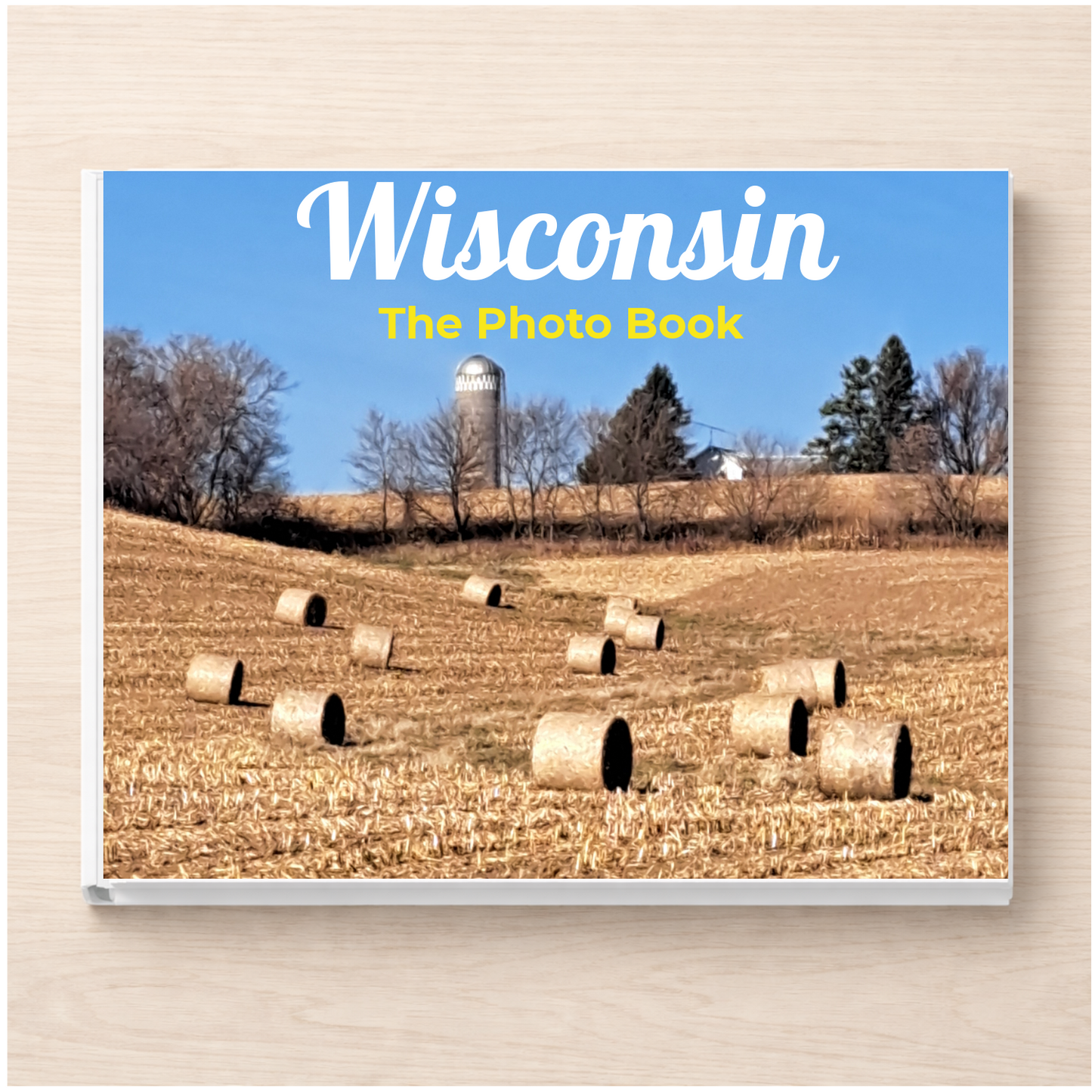 Wisconsin: The Photo Book