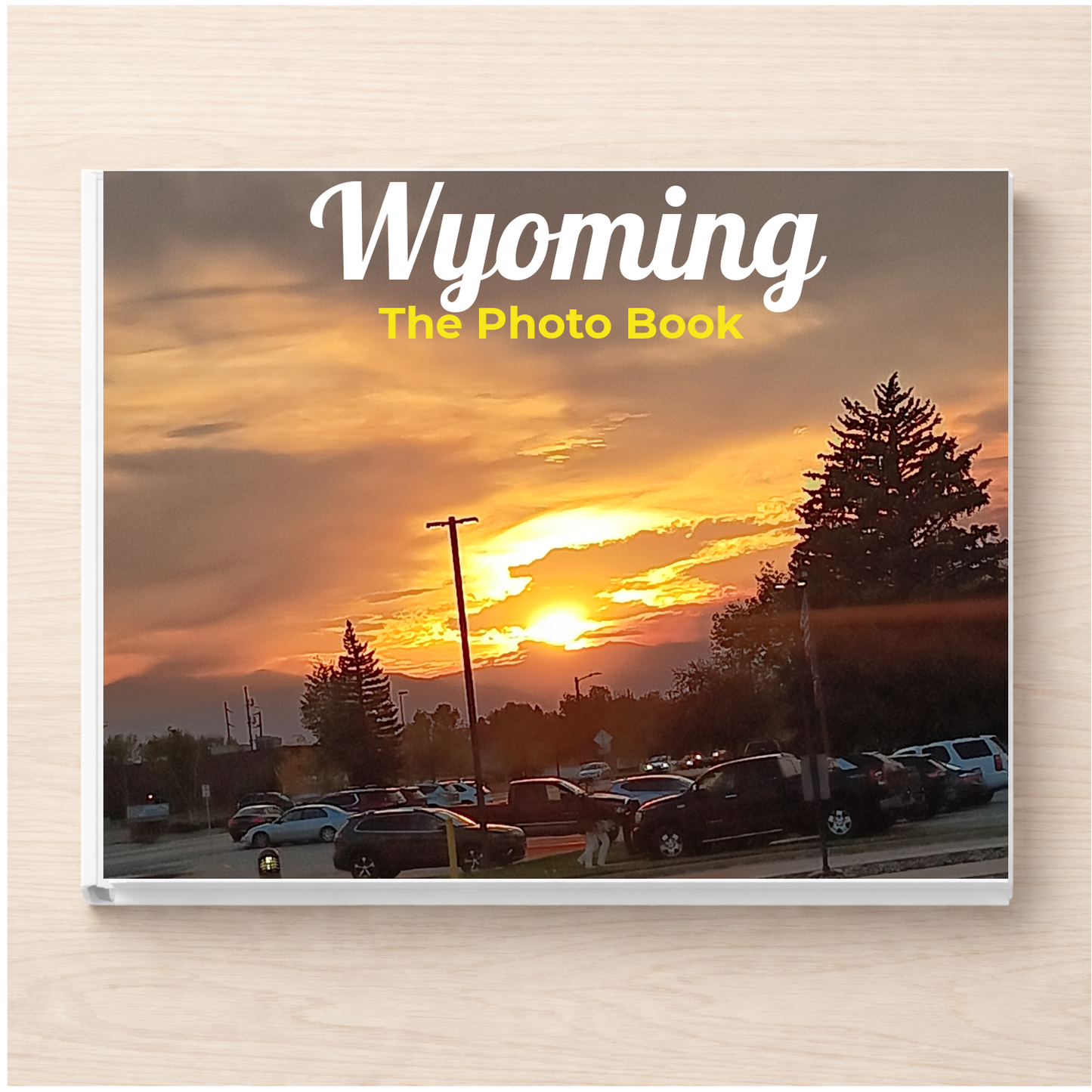 Wyoming: The Photo Book