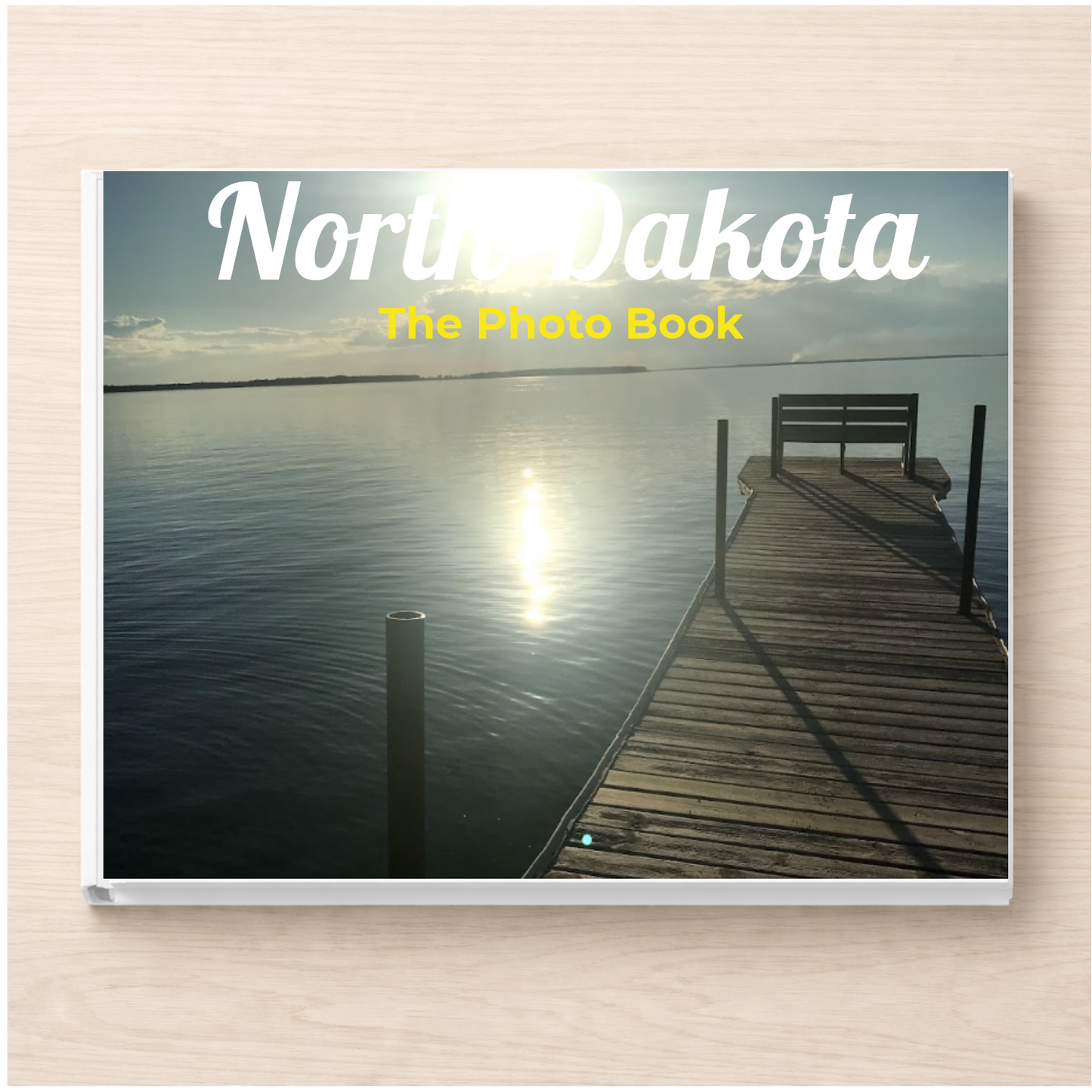 North Dakota: The Photo Book